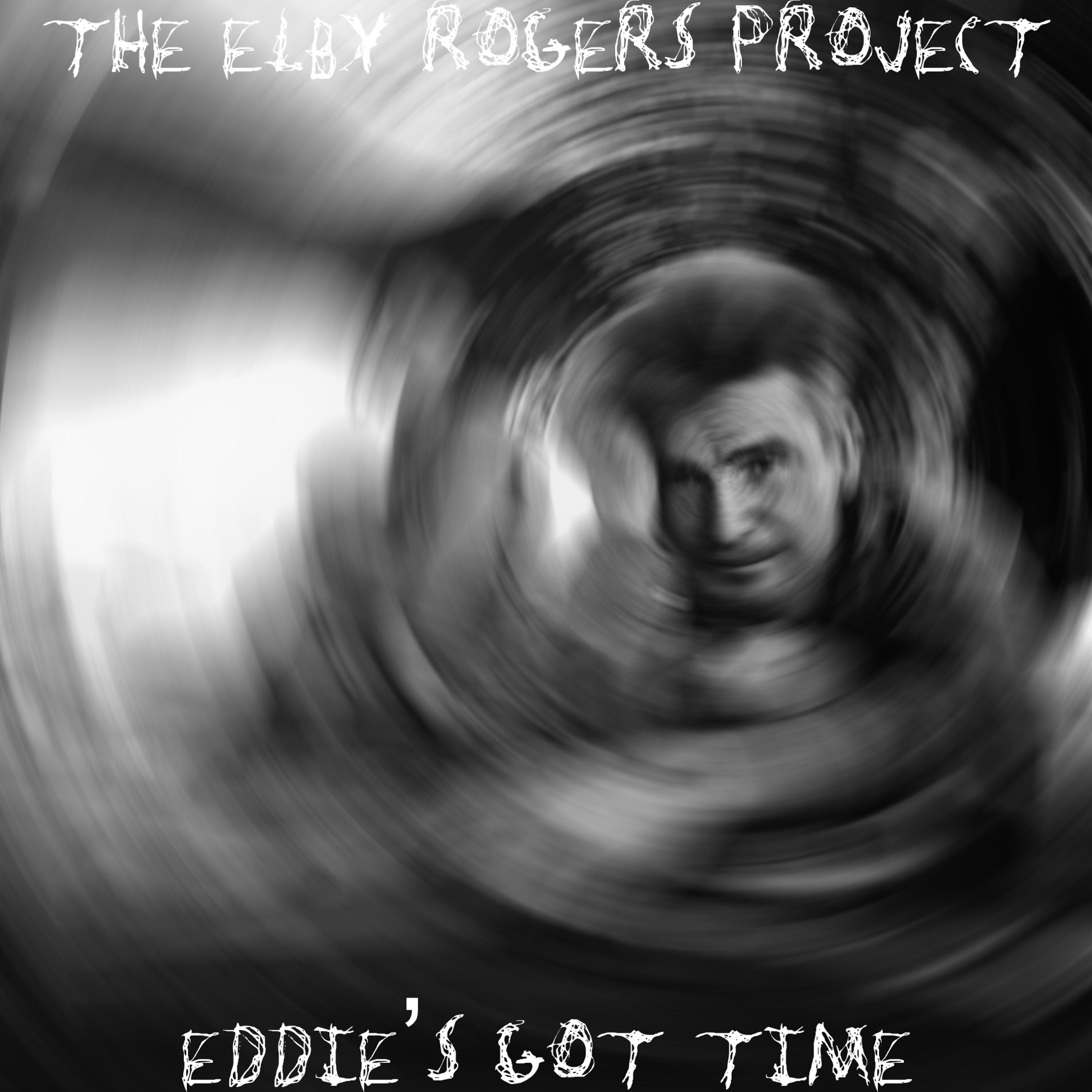Постер альбома Eddie's Got Time