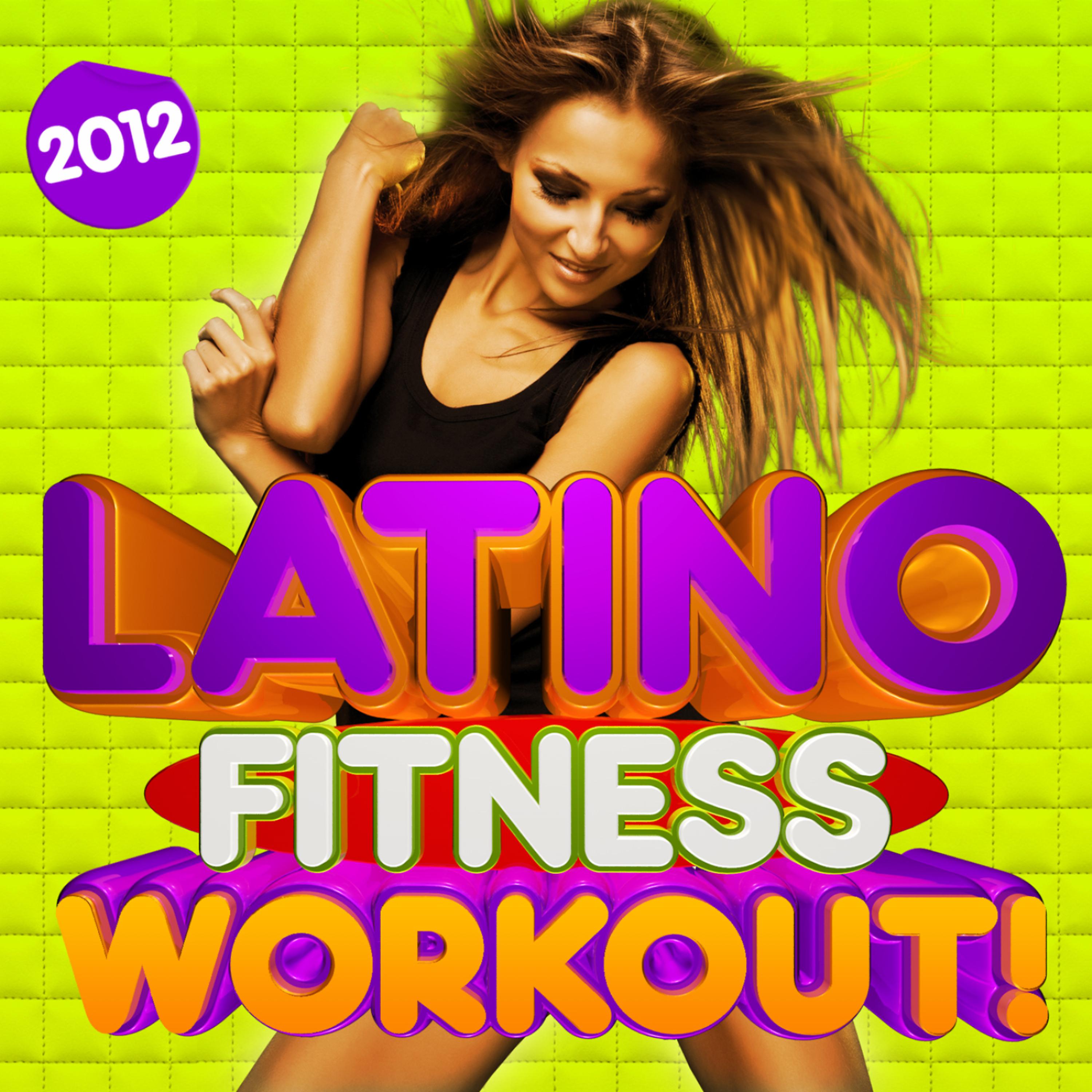 Постер альбома Latino Fitness Workout Trax 2012 - 30 Fitness Dance Hits, Merengue, Salsa, Reggaeton, Kuduro, Running, Aerobics
