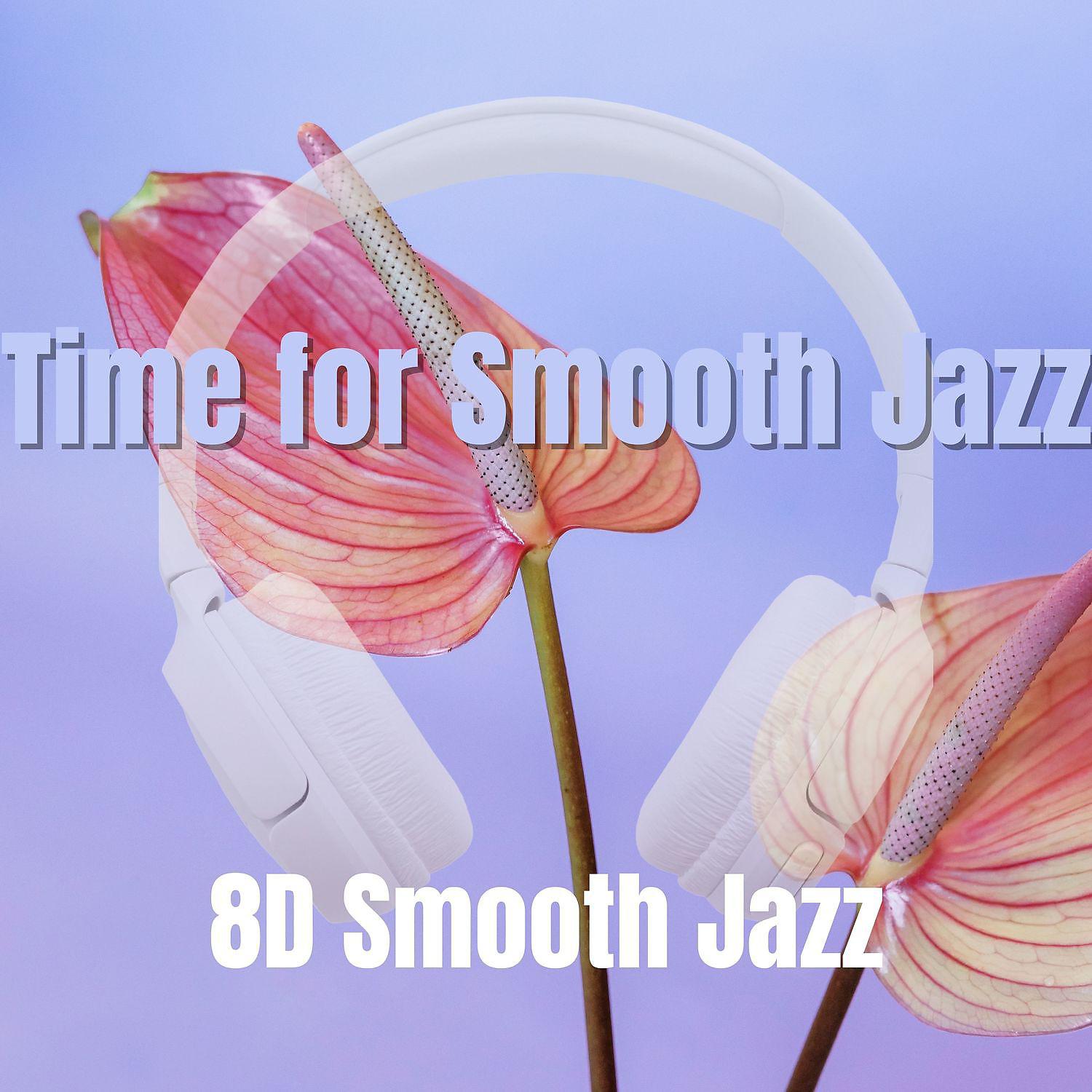 Постер альбома Time for Smooth Jazz