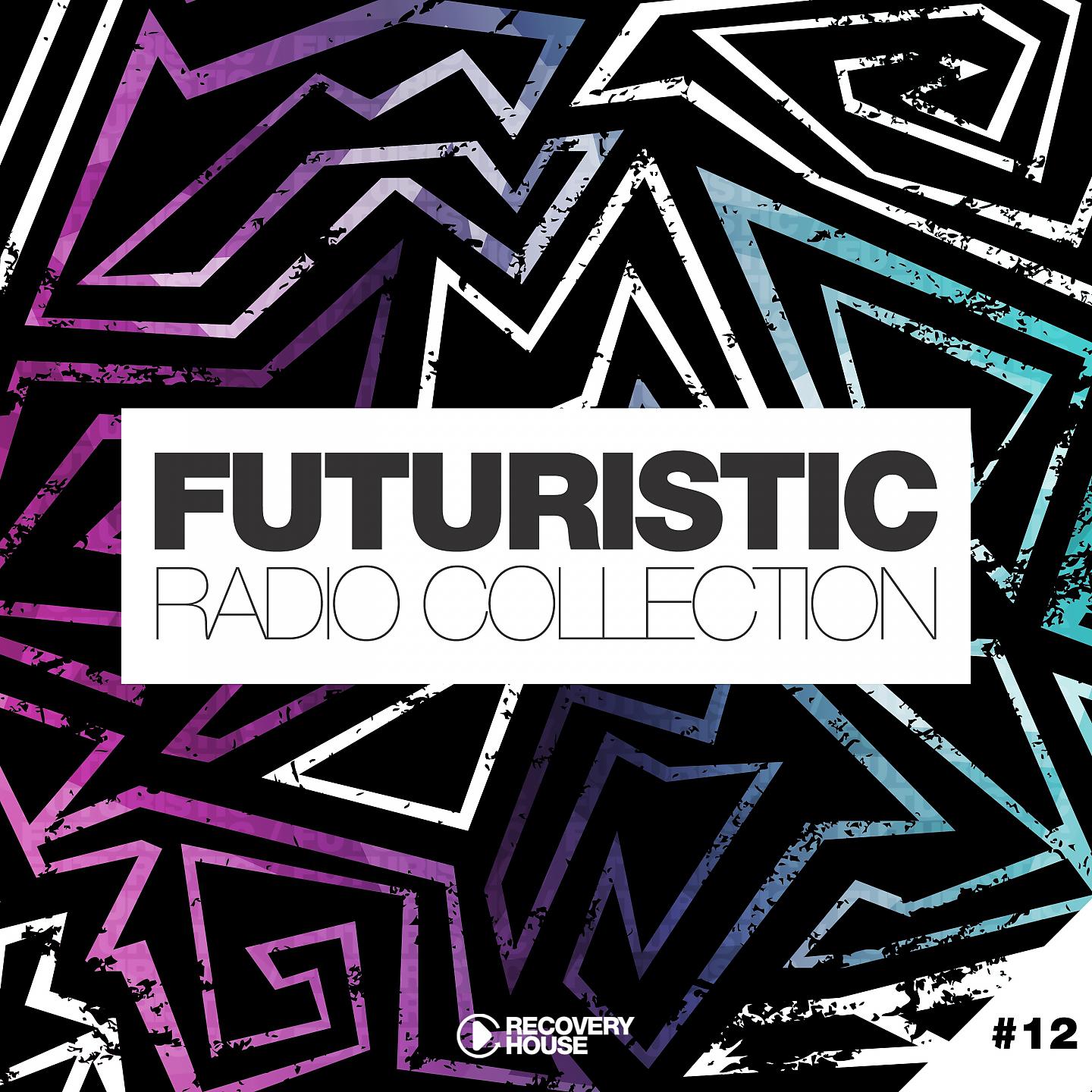 Постер альбома Futuristic Radio Collection #12