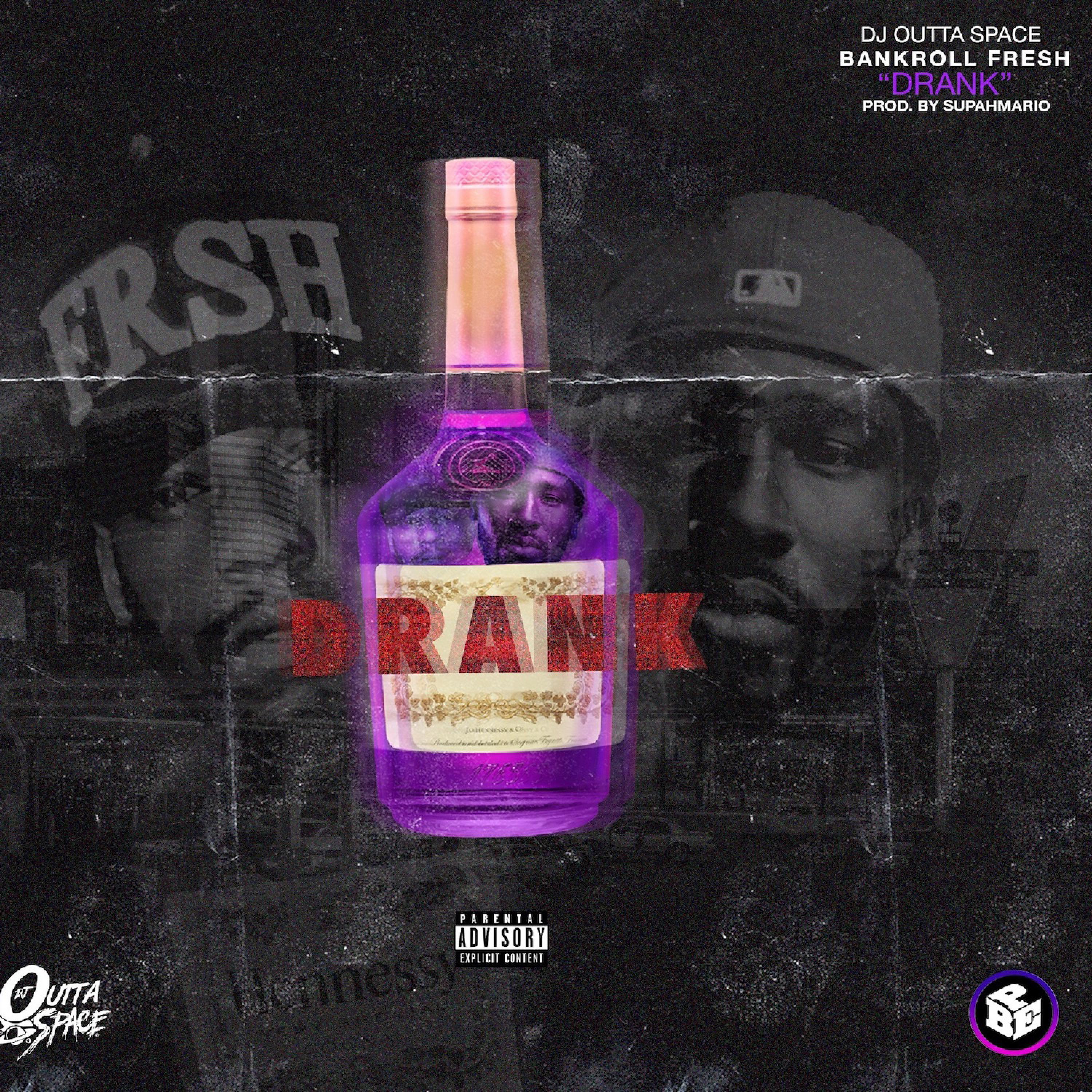 Постер альбома Drank (feat. Bankroll Fresh) - Single
