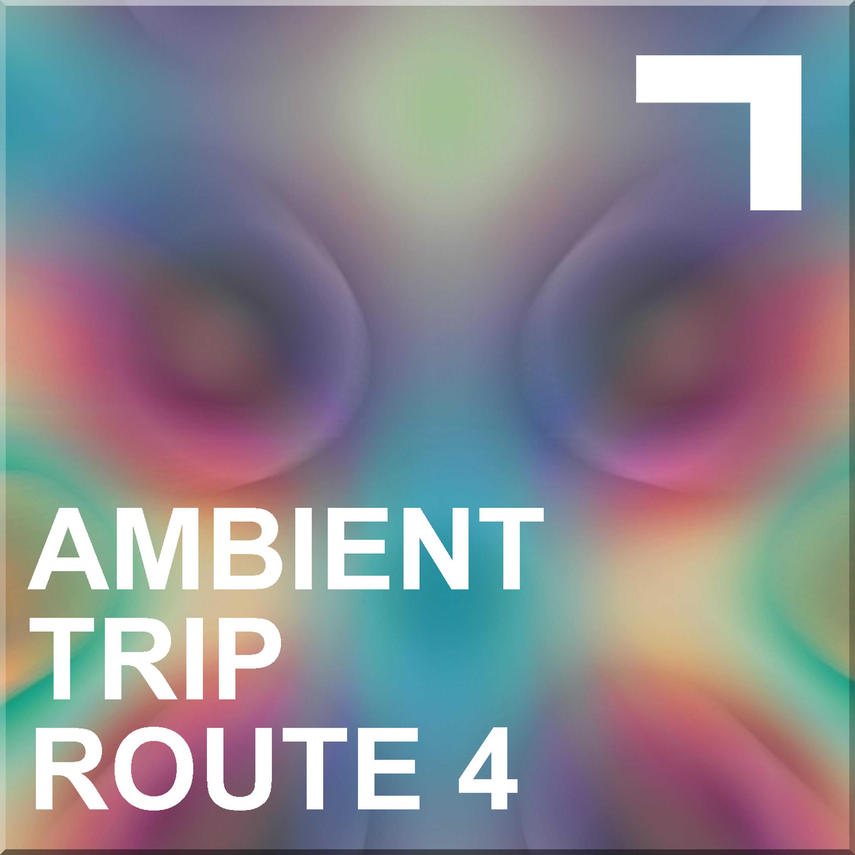Постер альбома Ambient Trip – Route 4