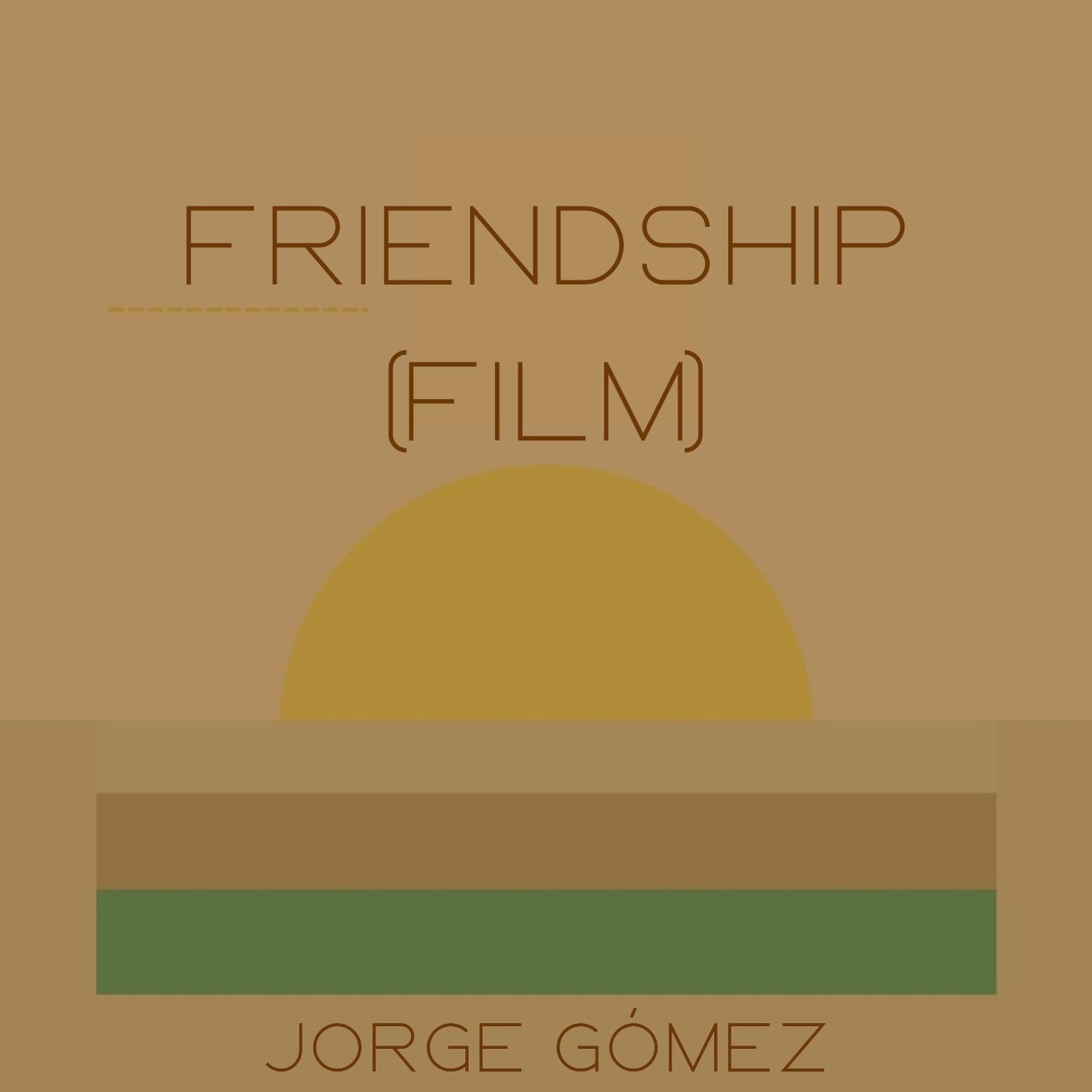 Постер альбома Friendship (Film)