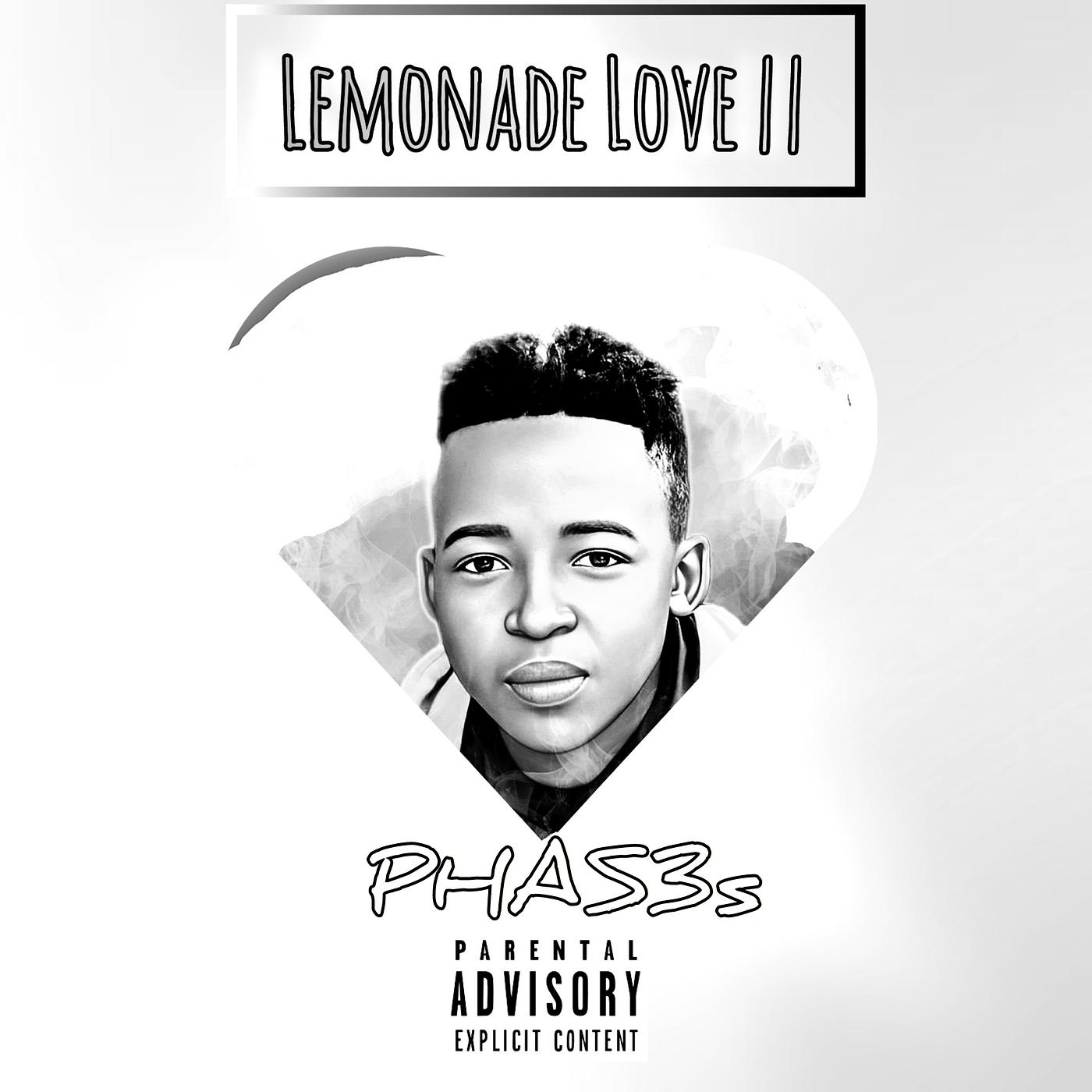 Постер альбома Lemonade Love II (Phas3s)