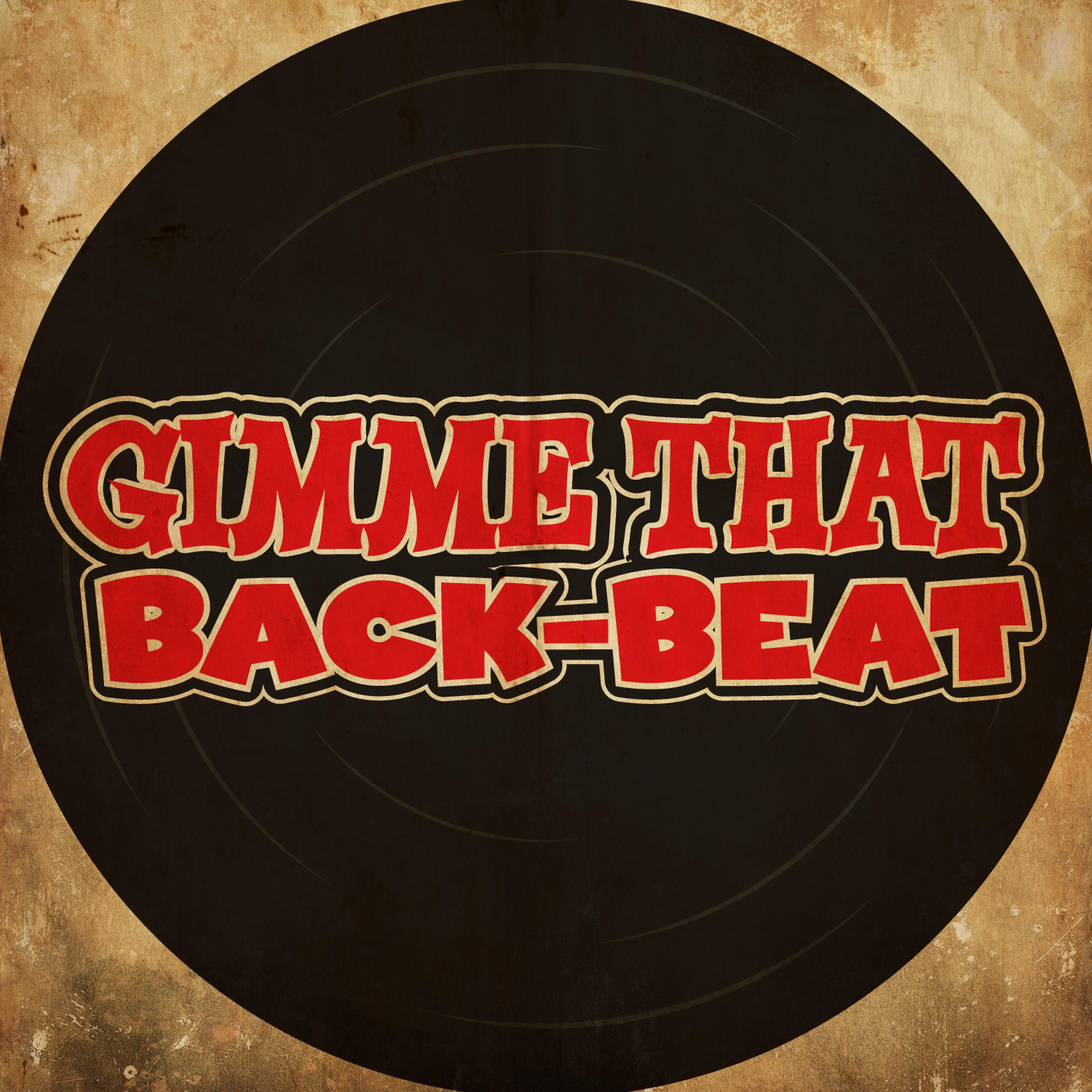 Постер альбома Gimme That Back-Beat