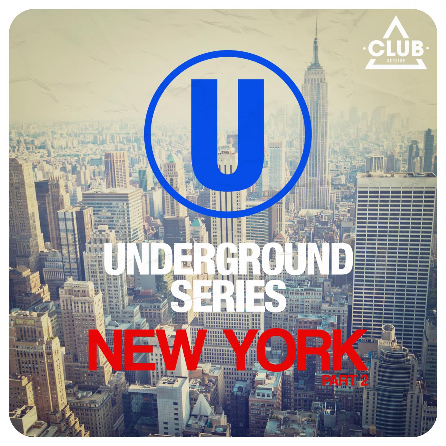 Постер альбома Underground Series New York, Pt. 2