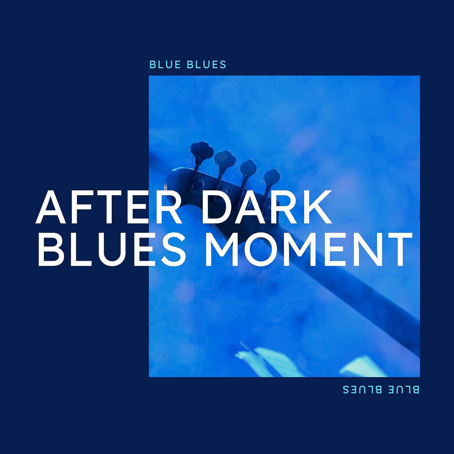 Постер альбома After Dark Blues Moment