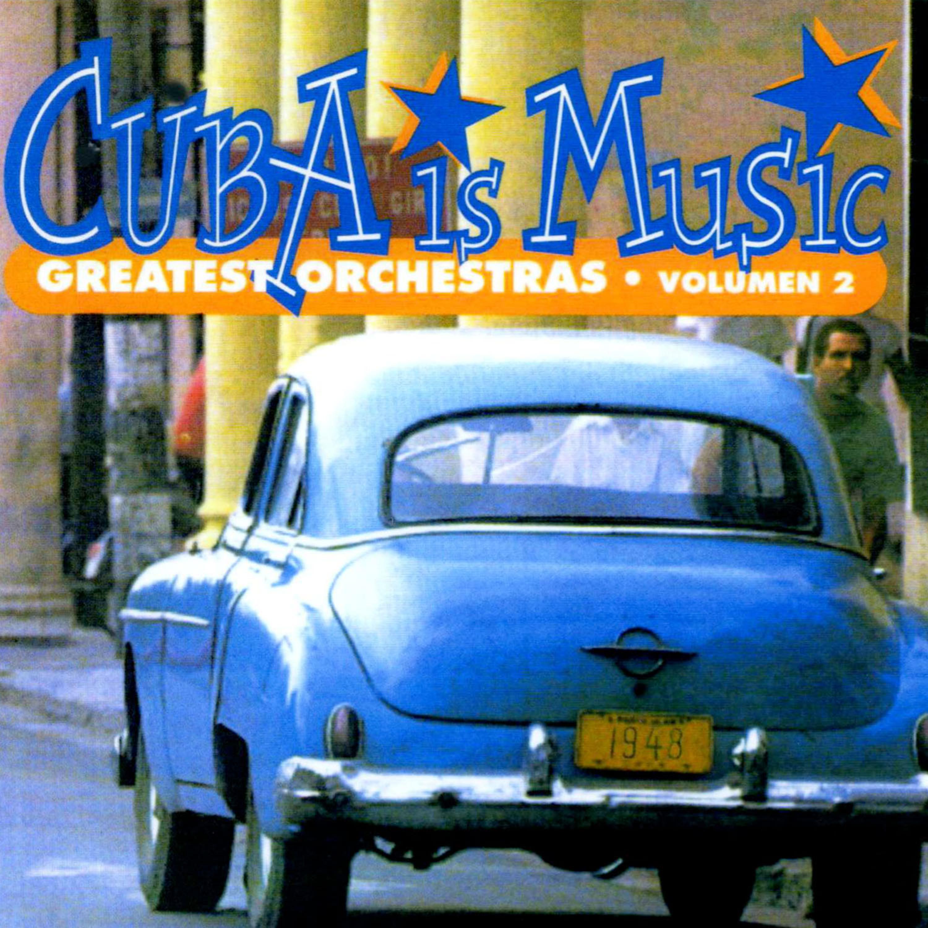 Постер альбома Cuba Is Music; Greatest Orchestras, Vol. 2