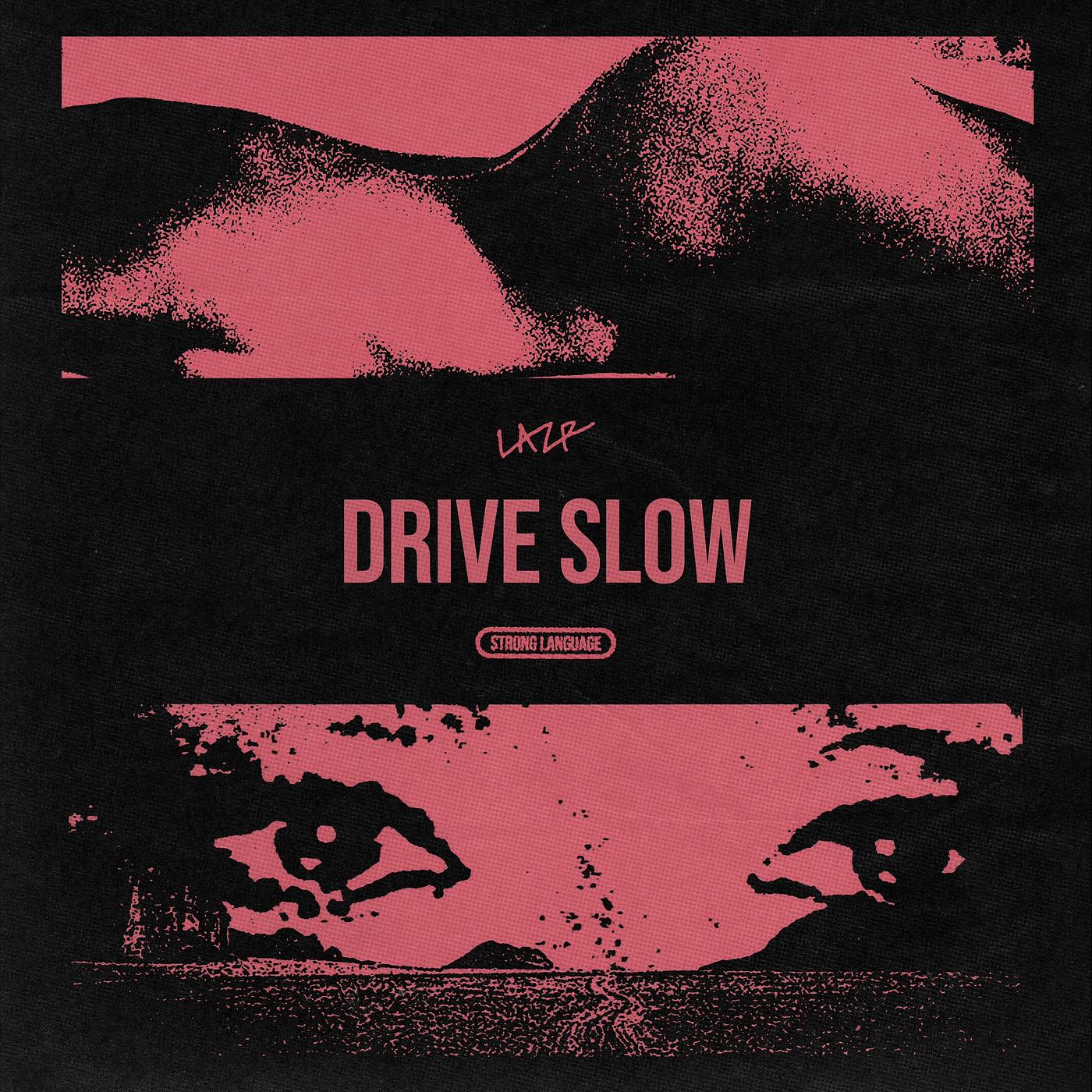 Постер альбома Drive Slow