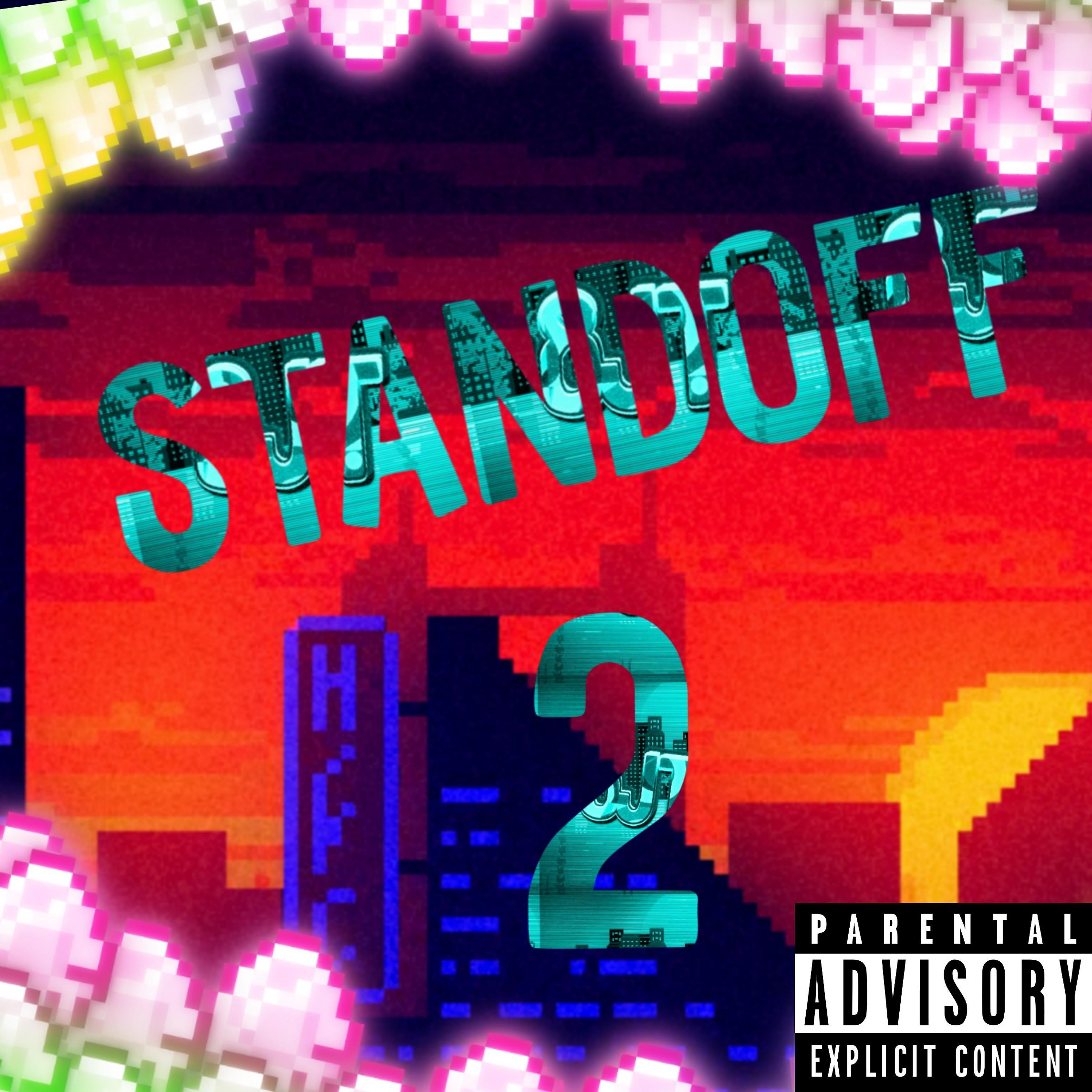 Постер альбома Standoff 2 (feat. Щи Кен Дэнс)