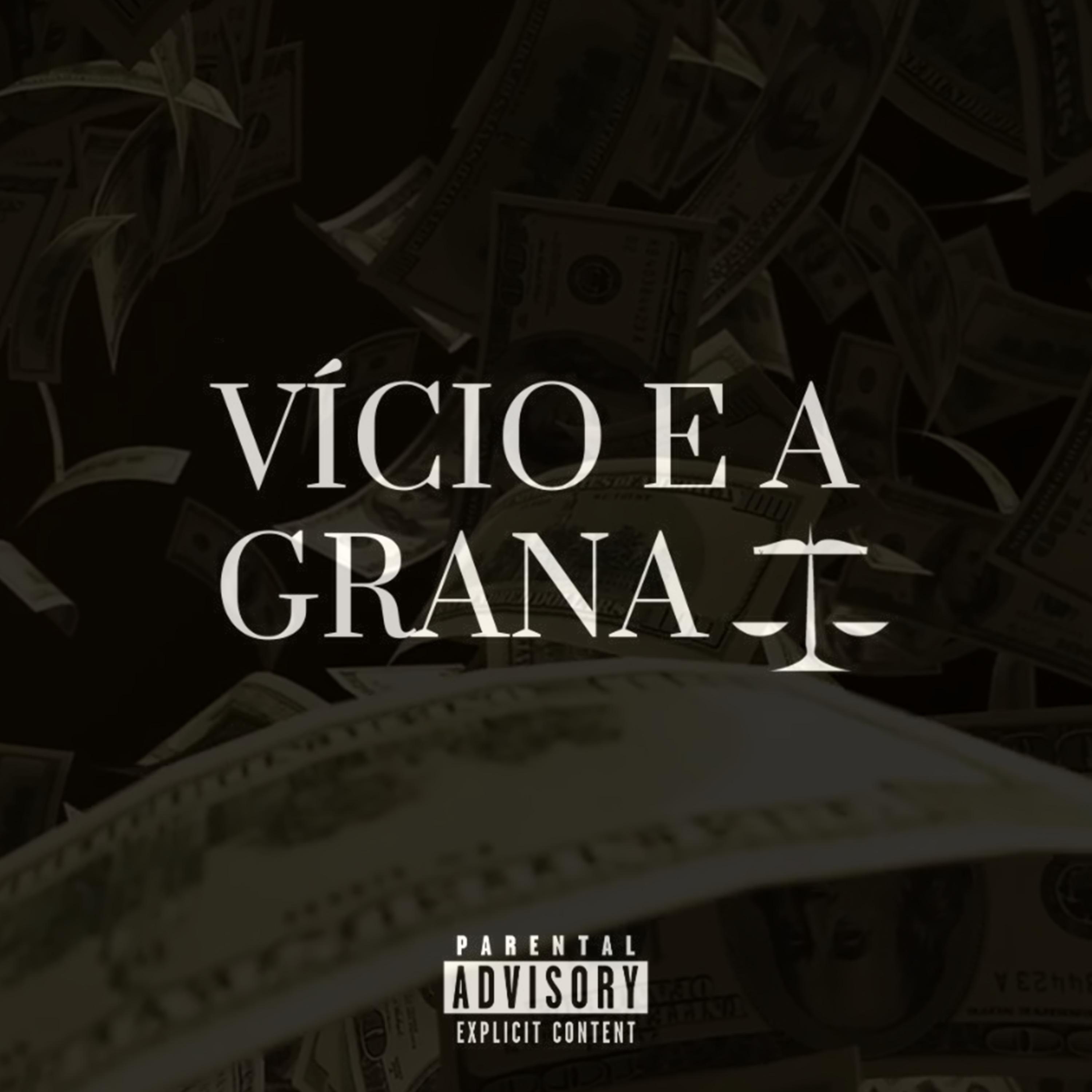 Постер альбома O Vício e a Grana