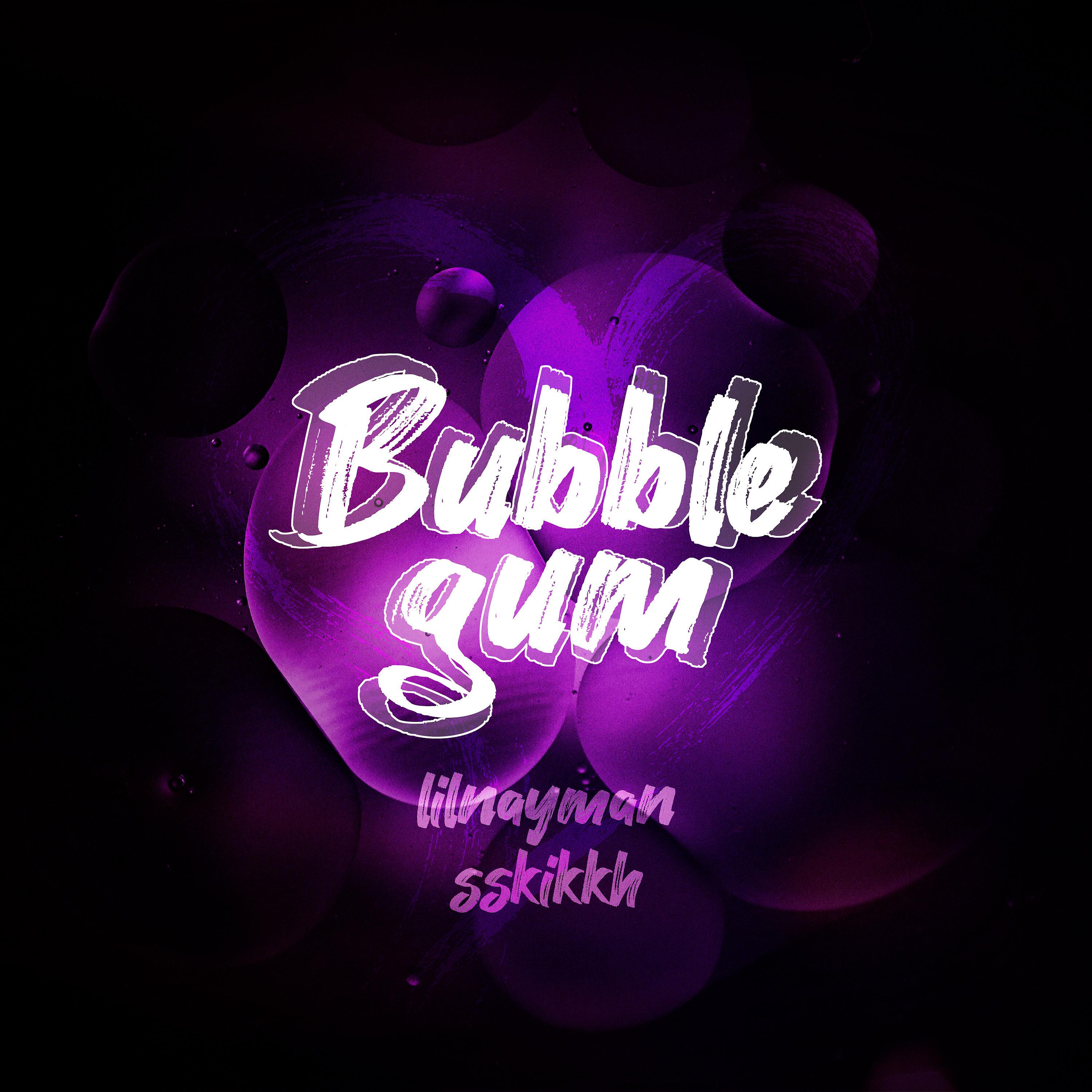 Постер альбома Bubble gum