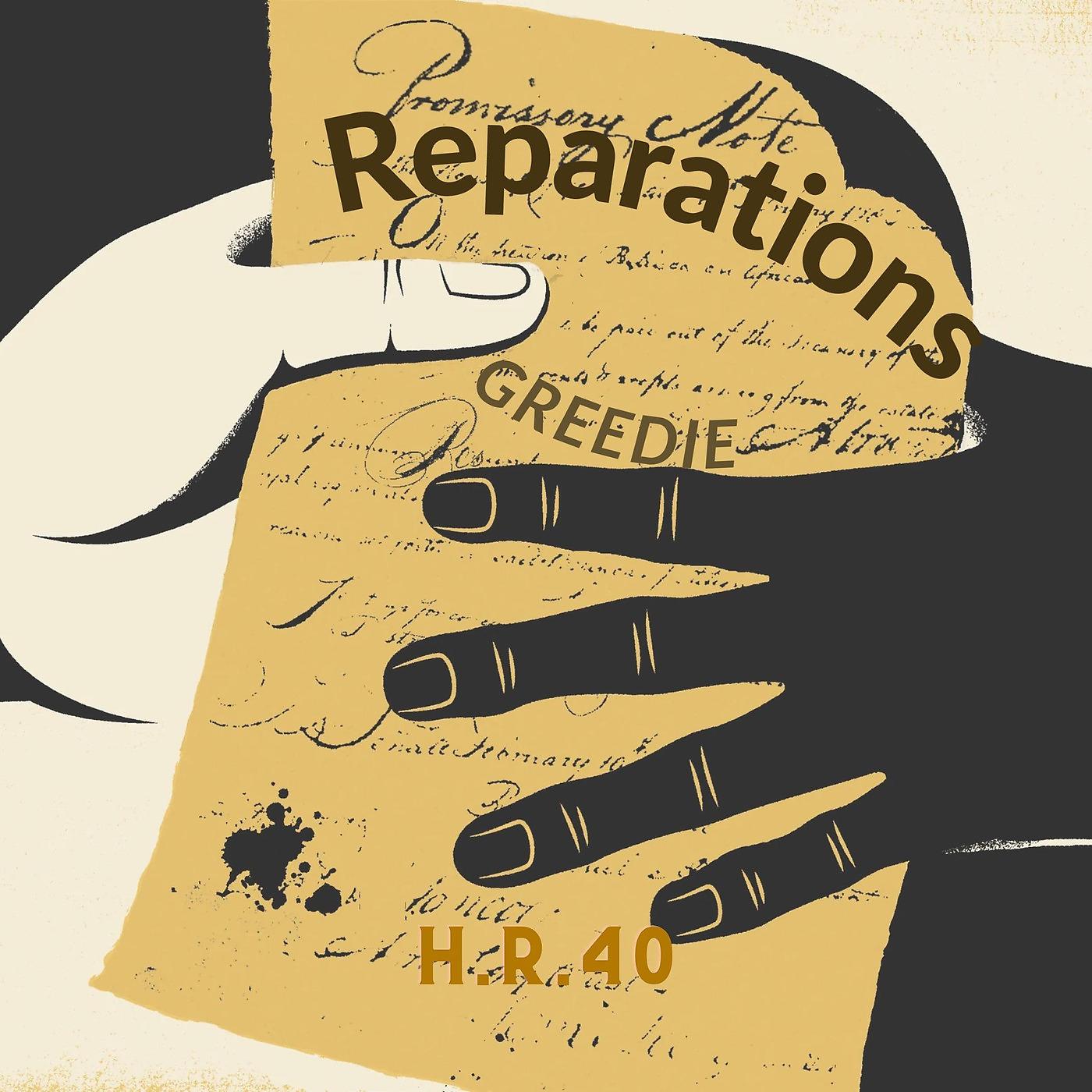 Постер альбома Reparations (H.R.40)