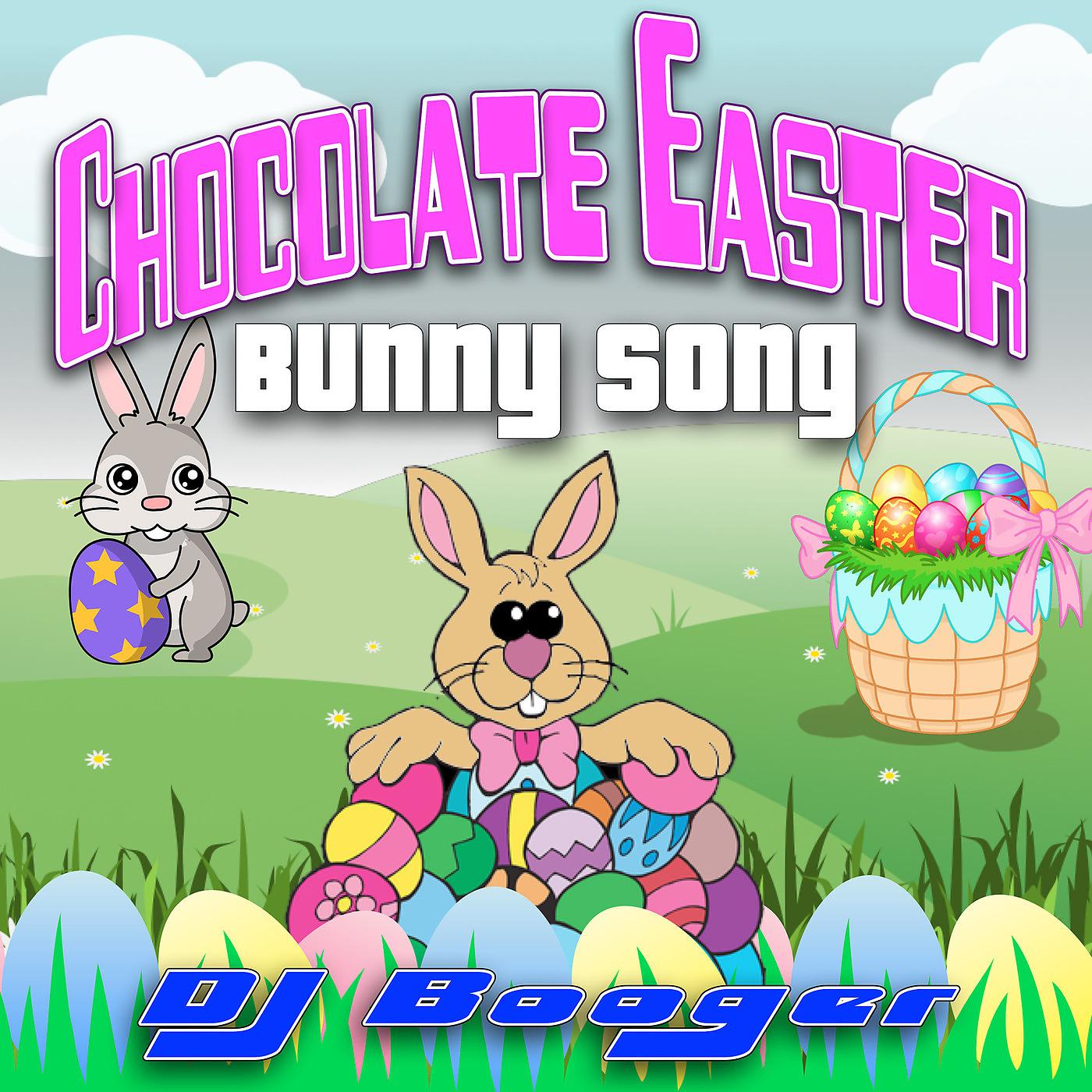 Постер альбома Chocolate Easter Bunny Song