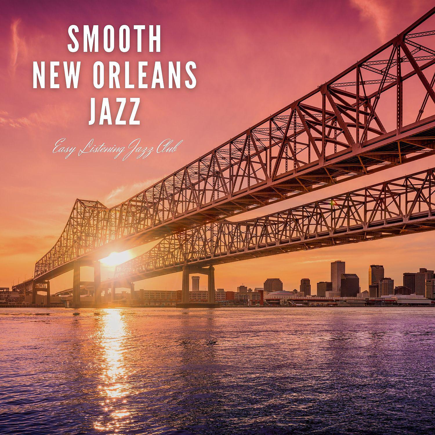 Постер альбома Smooth New Orleans Jazz