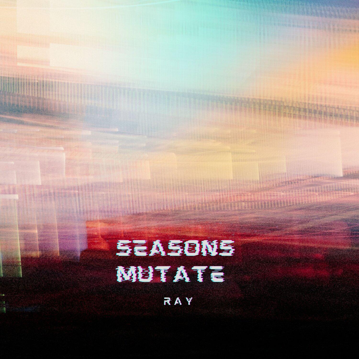 Постер альбома Seasons Mutate