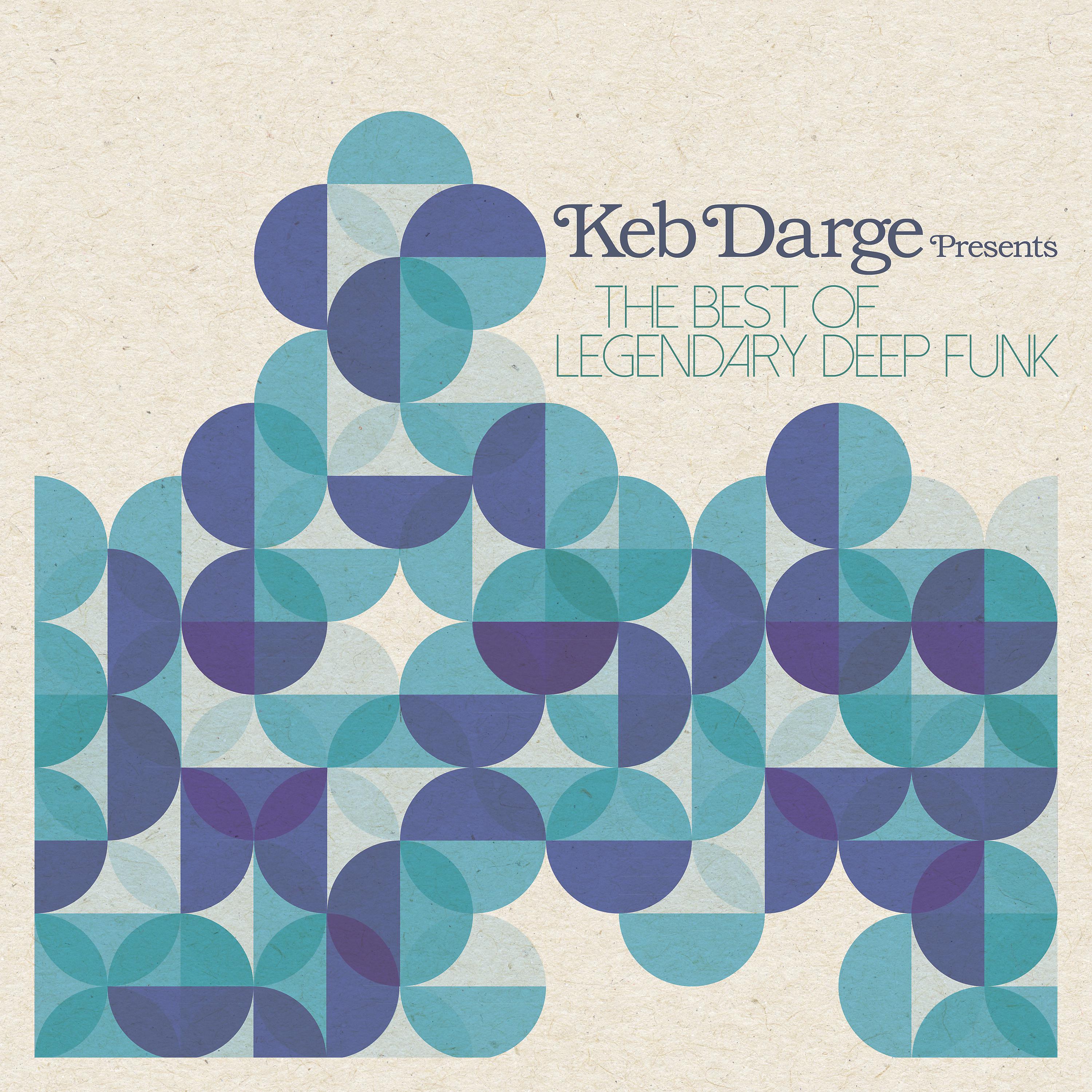 Постер альбома Keb Darge Presents the Best of Legendary Deep Funk