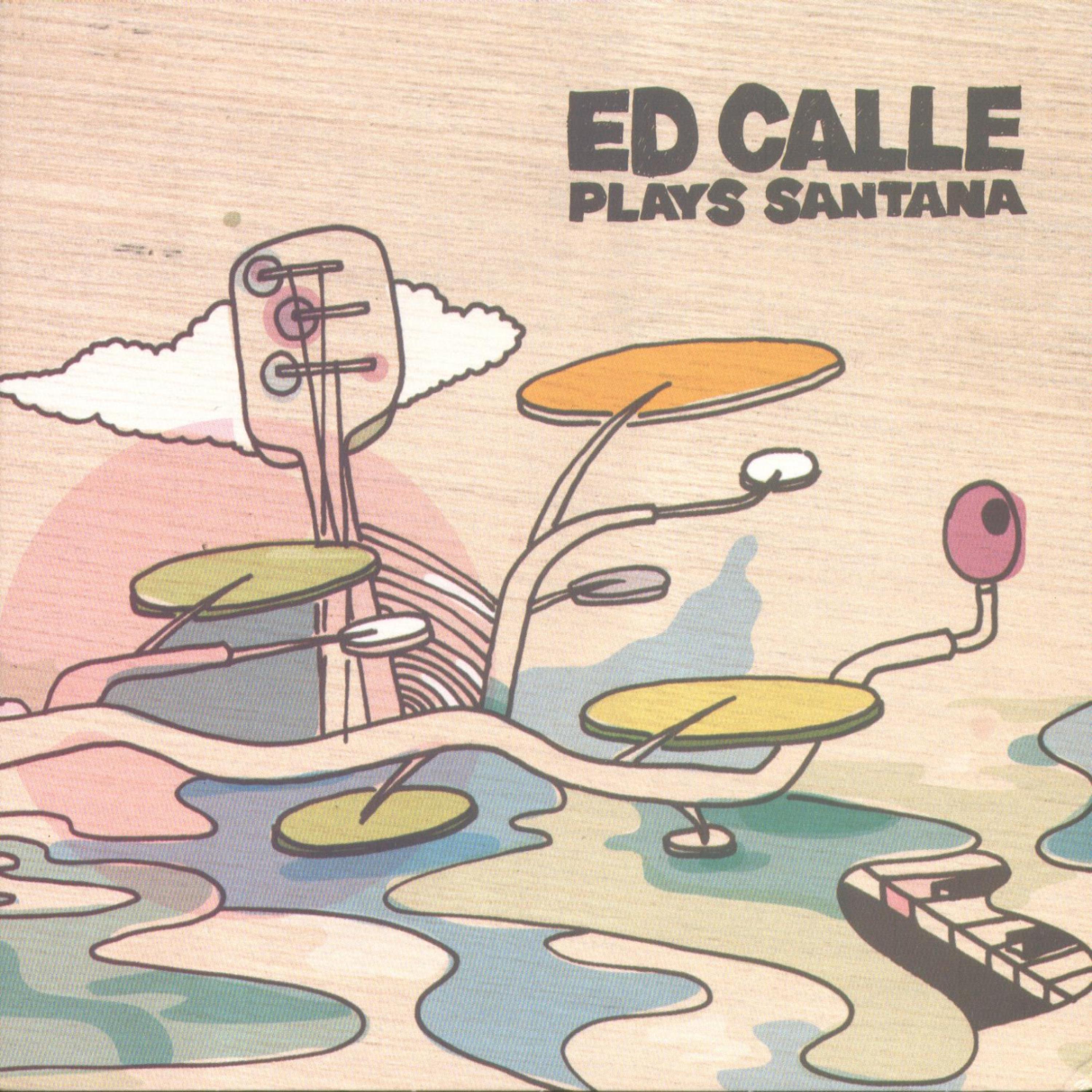 Постер альбома Ed Calle Plays Santana