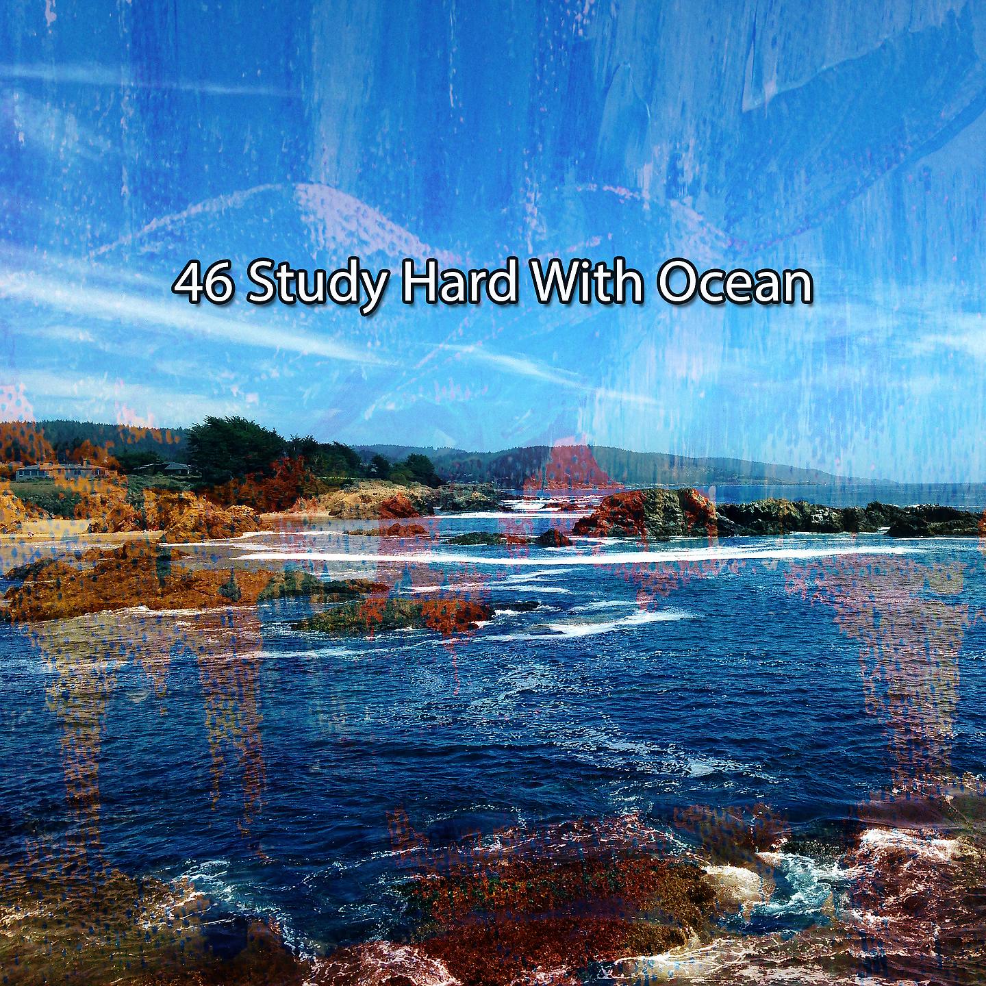 Постер альбома 46 Учись усердно с океаном