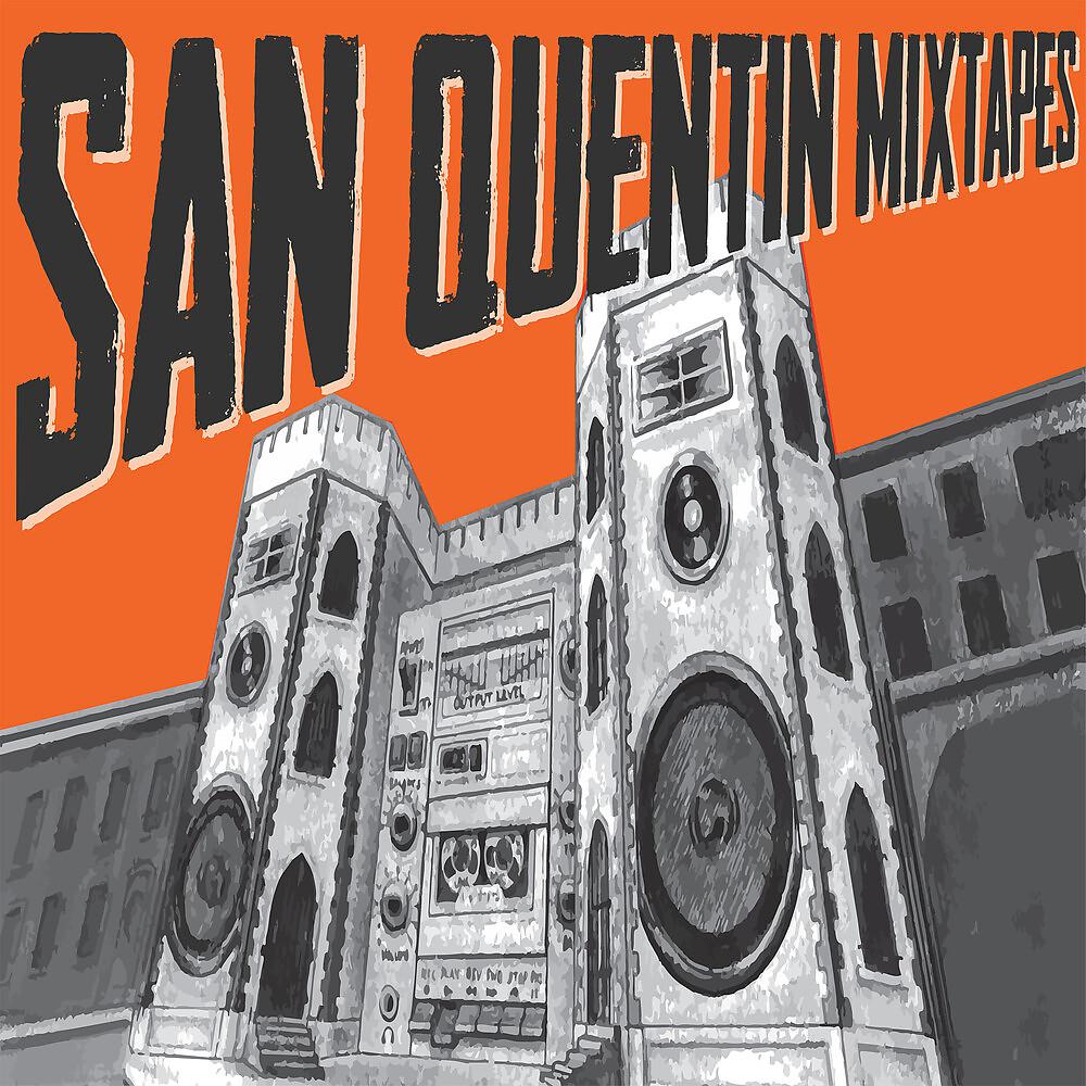 Постер альбома San Quentin Mixtapes, Vol. 1