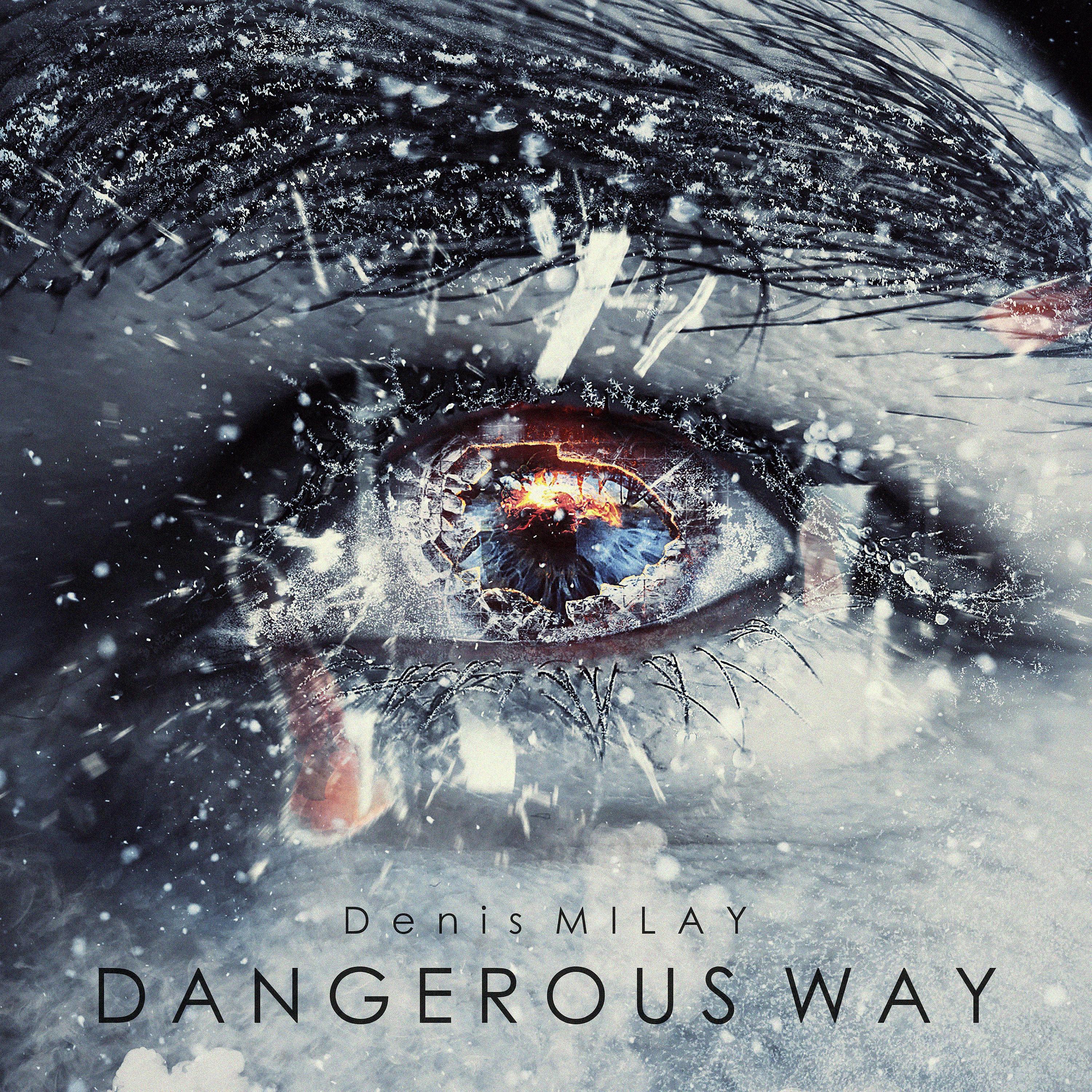Постер альбома Dangerous way