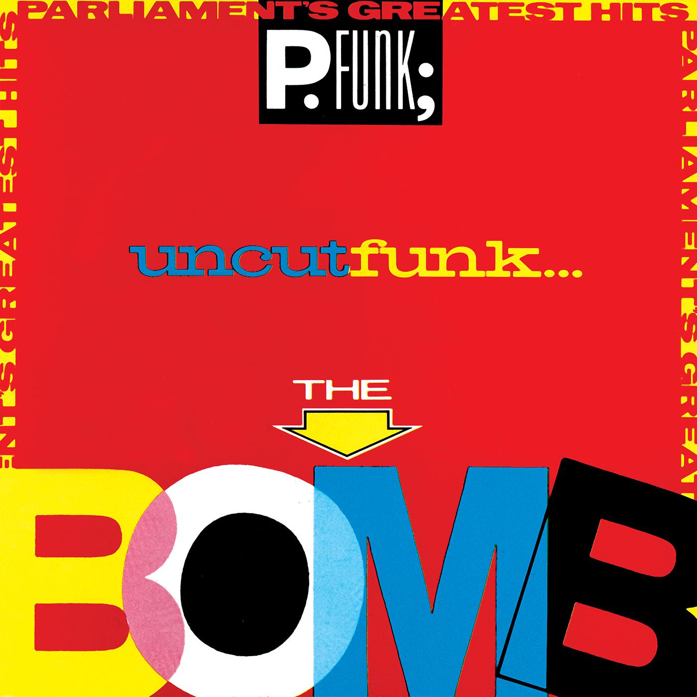 Постер альбома Greatest Hits (The Bomb) - Parliament