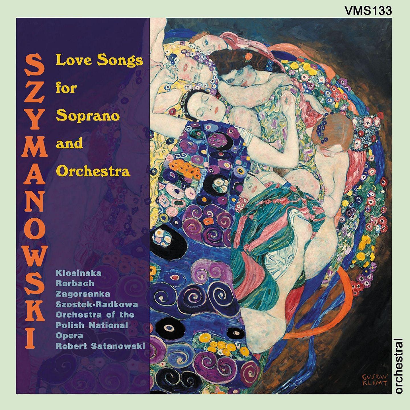 Постер альбома Szymanowski: Love Songs for Soprano and Orchestra