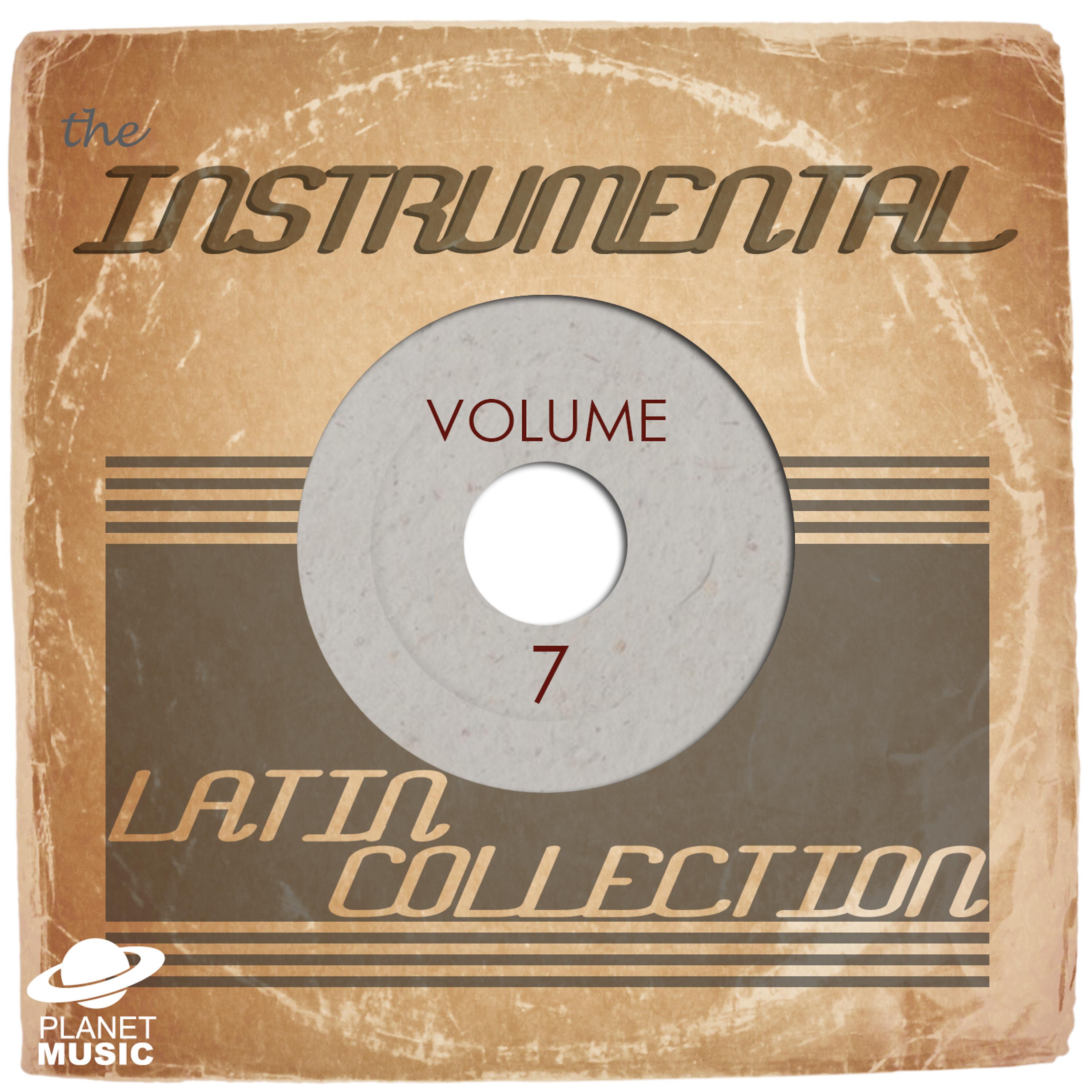 Постер альбома The Instrumental Latin Collection, Vol. 7