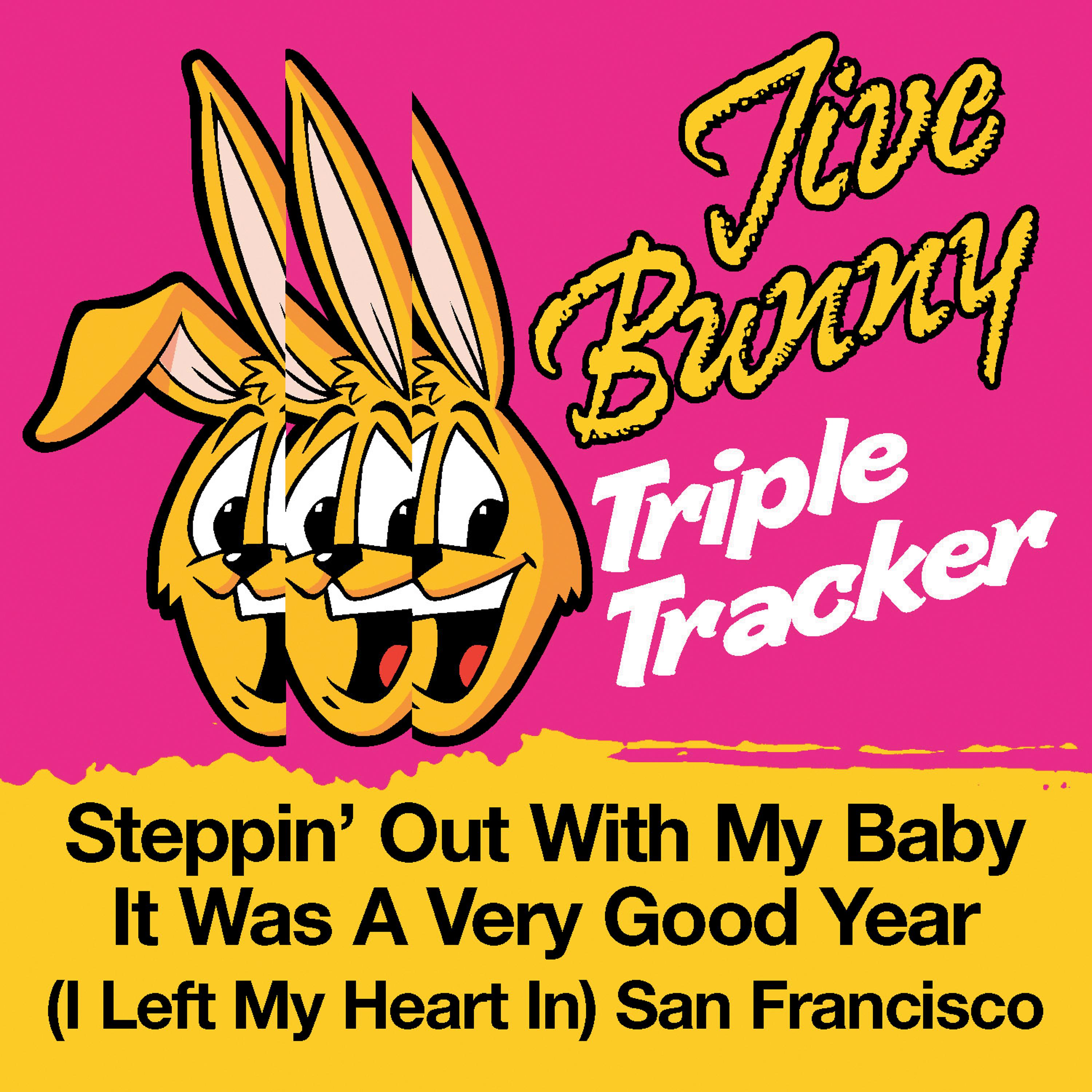 Постер альбома Jive Bunny Triple Tracker: Steppin' Out With My Baby / It Was A Very Good Year / (I Left My Heart In) San Francisco