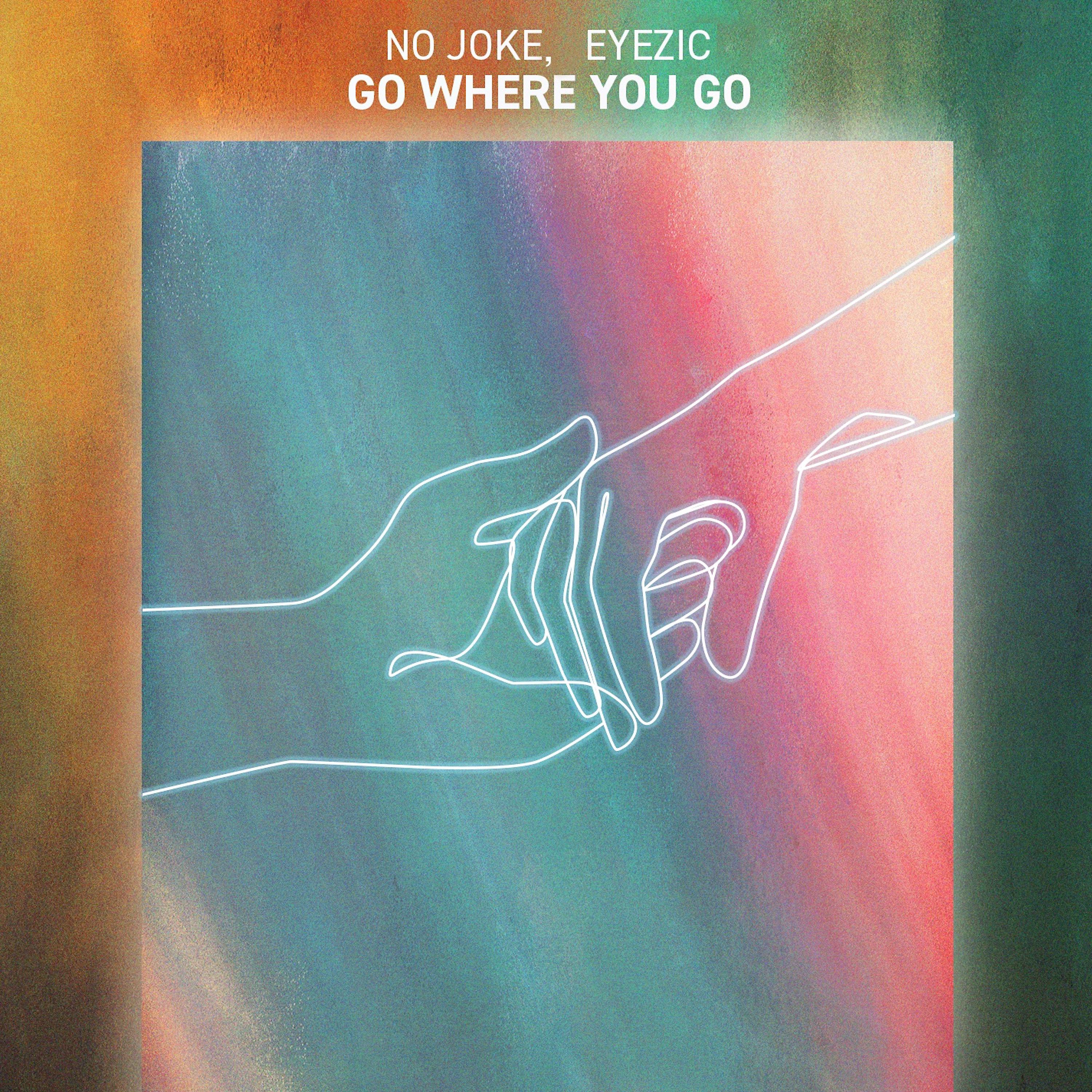 Постер альбома Go Where You Go