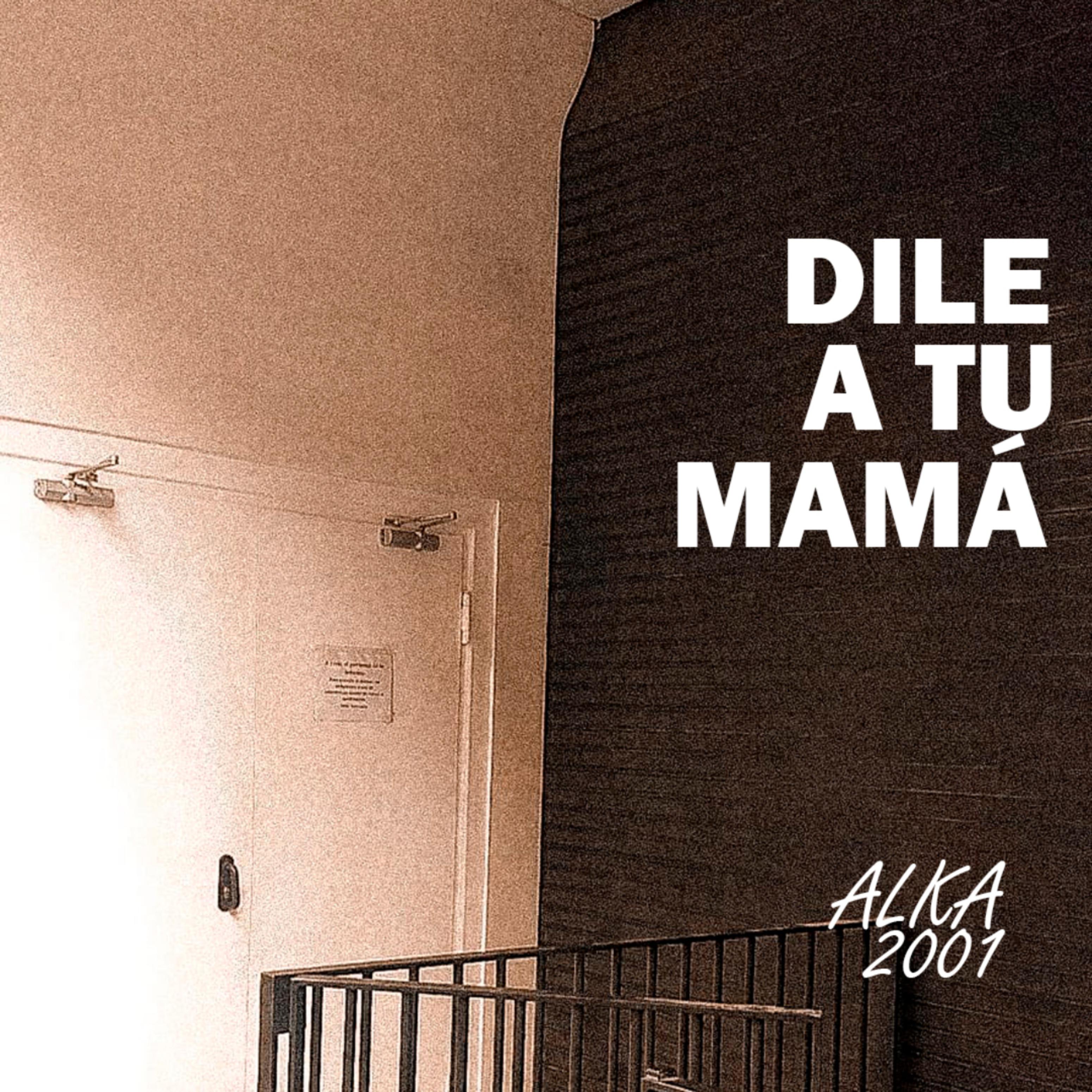 Постер альбома Dile a Tu Mamá