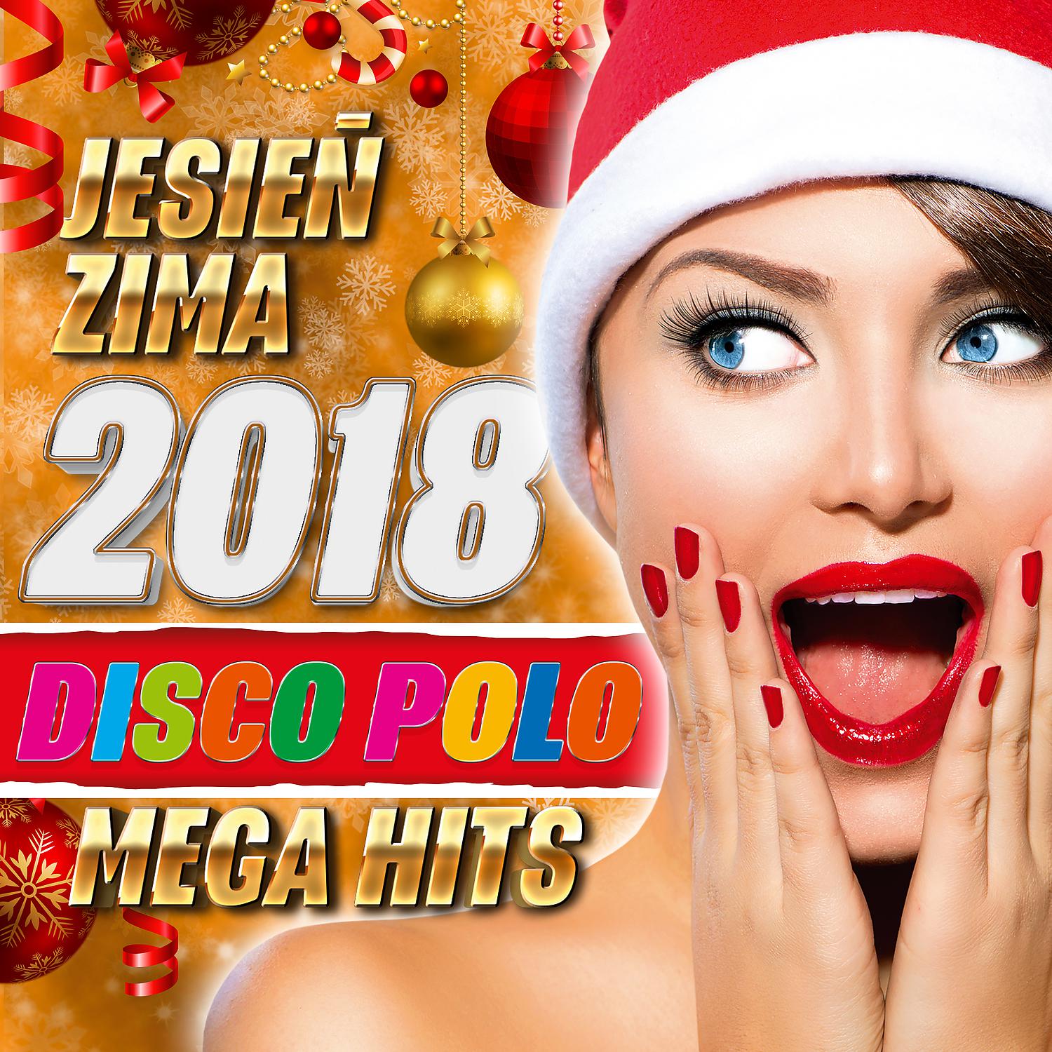 Постер альбома Jesien Zima 2018 Disco Polo Mega Hits