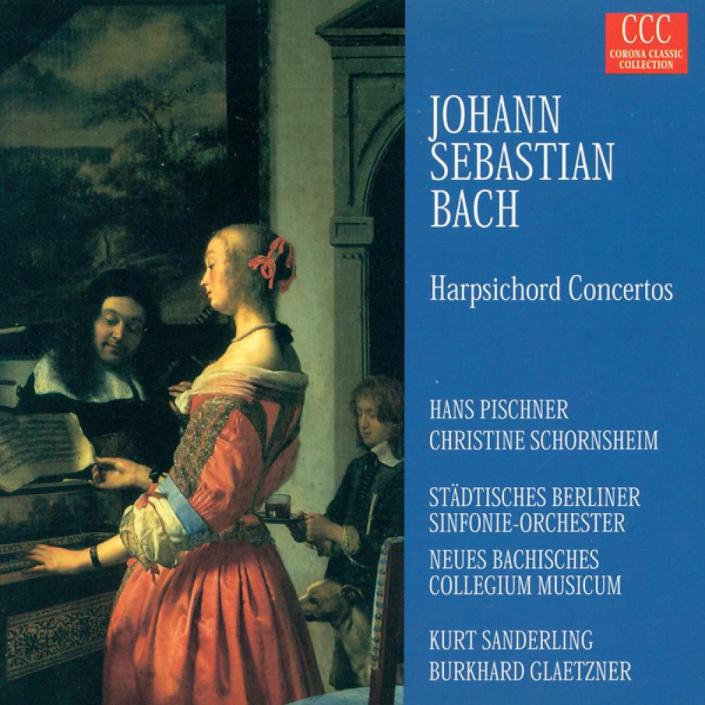 Постер альбома BACH, J.S.: Keyboard Concertos - BWV 1052-1054 (Pischner, Schornsheim)