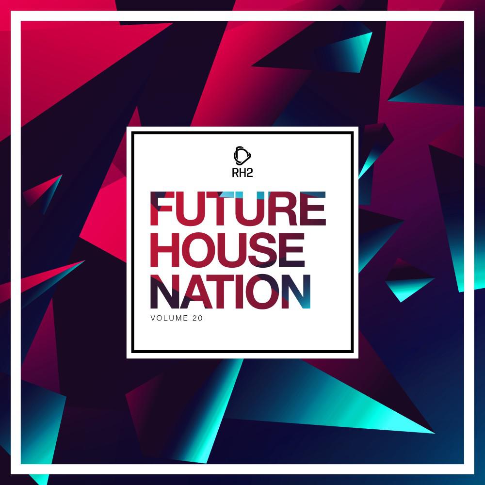 Постер альбома Future House Nation, Vol. 20