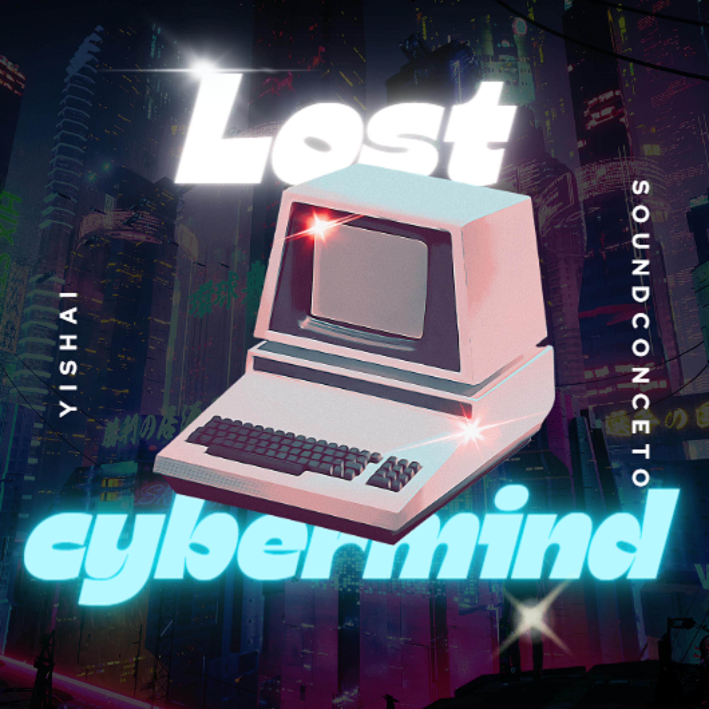 Постер альбома Lost Cybermind