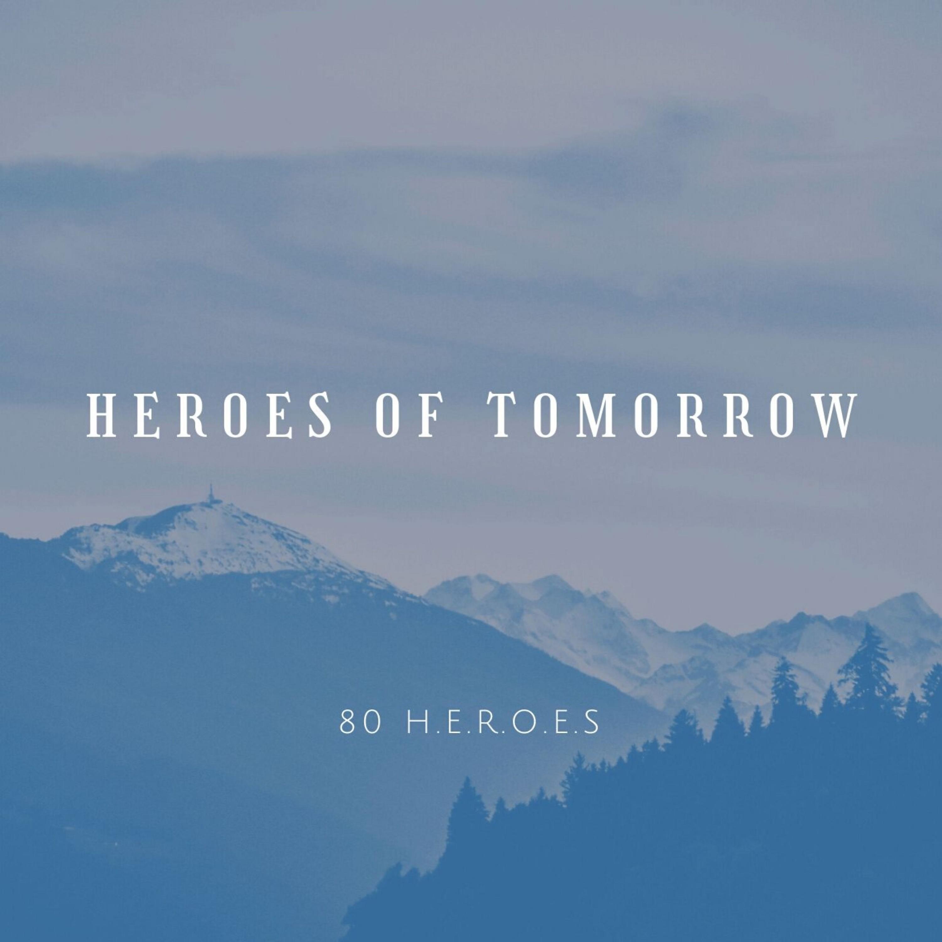 Постер альбома Heroes of Tomorrow