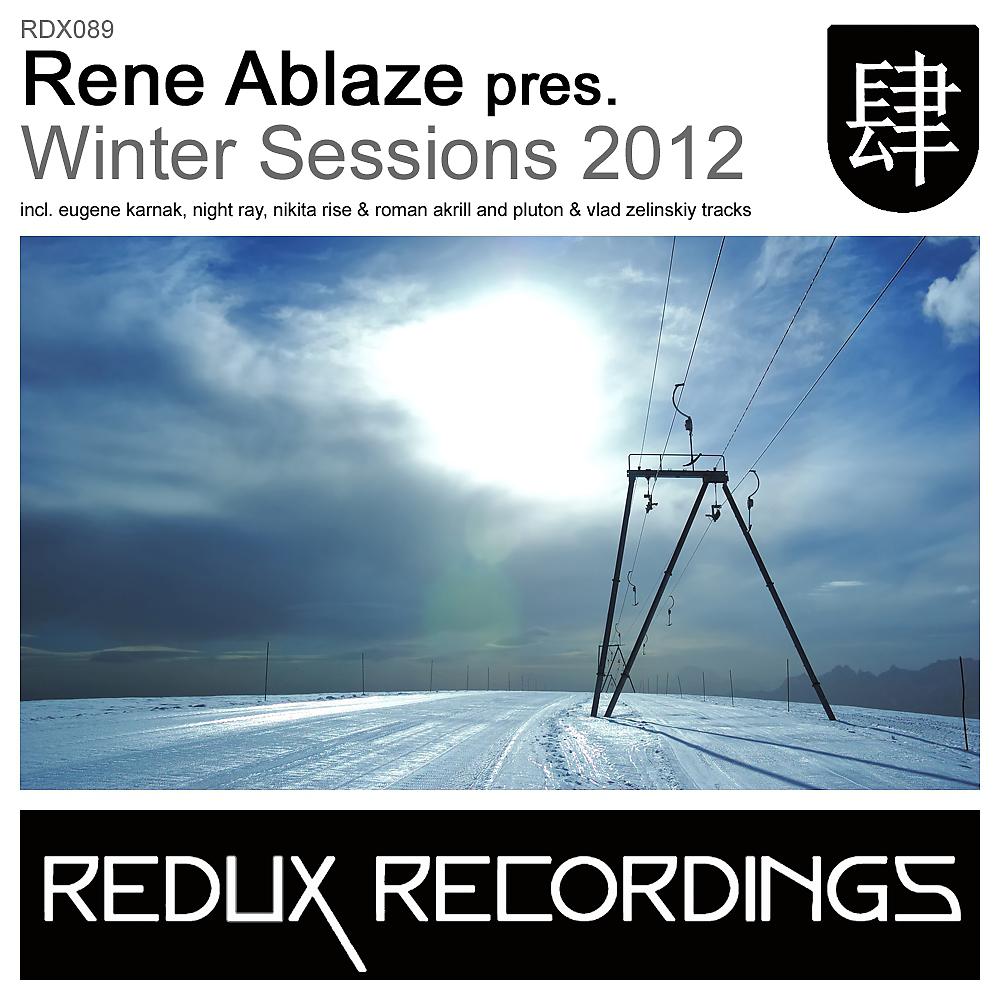 Постер альбома Rene Ablaze pres. Winter Sessions