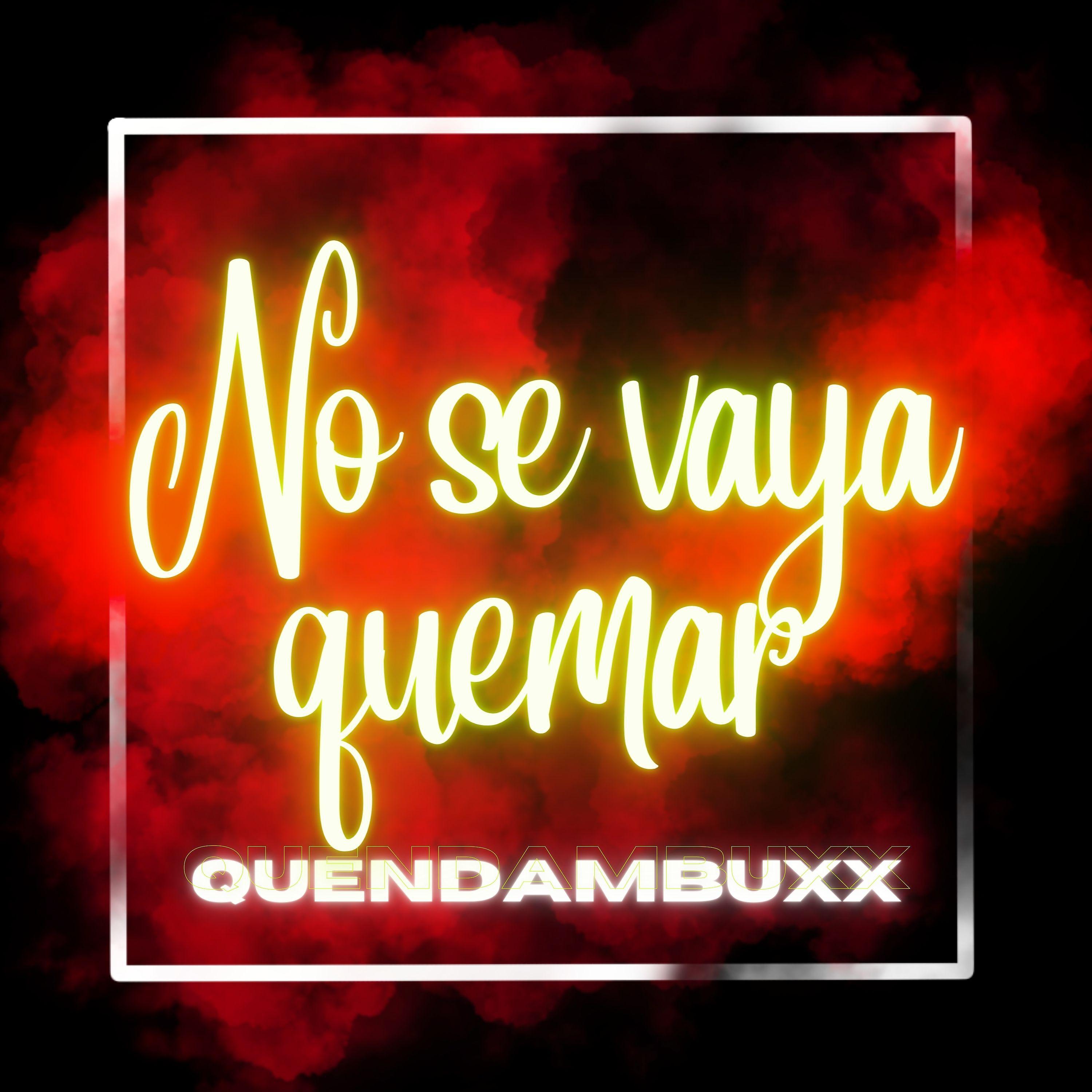 Постер альбома No Se Vaya Quemar