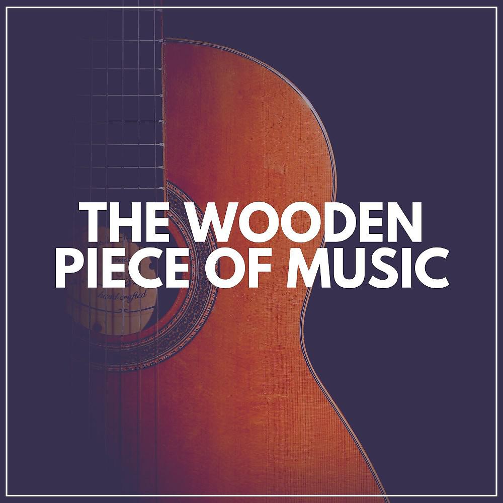 Постер альбома The Wooden Piece of Music