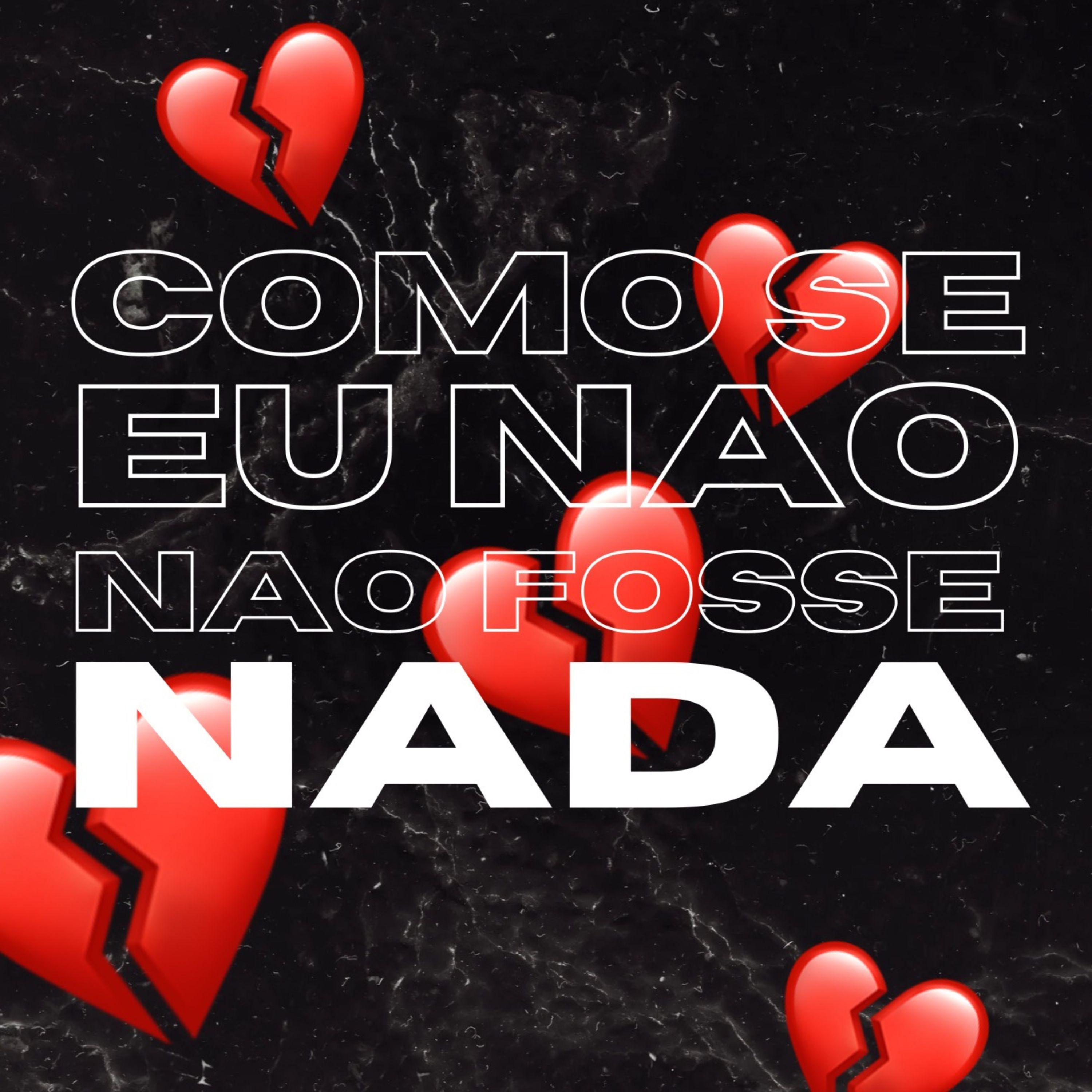 Постер альбома Como Se Eu Não Fosse Nada