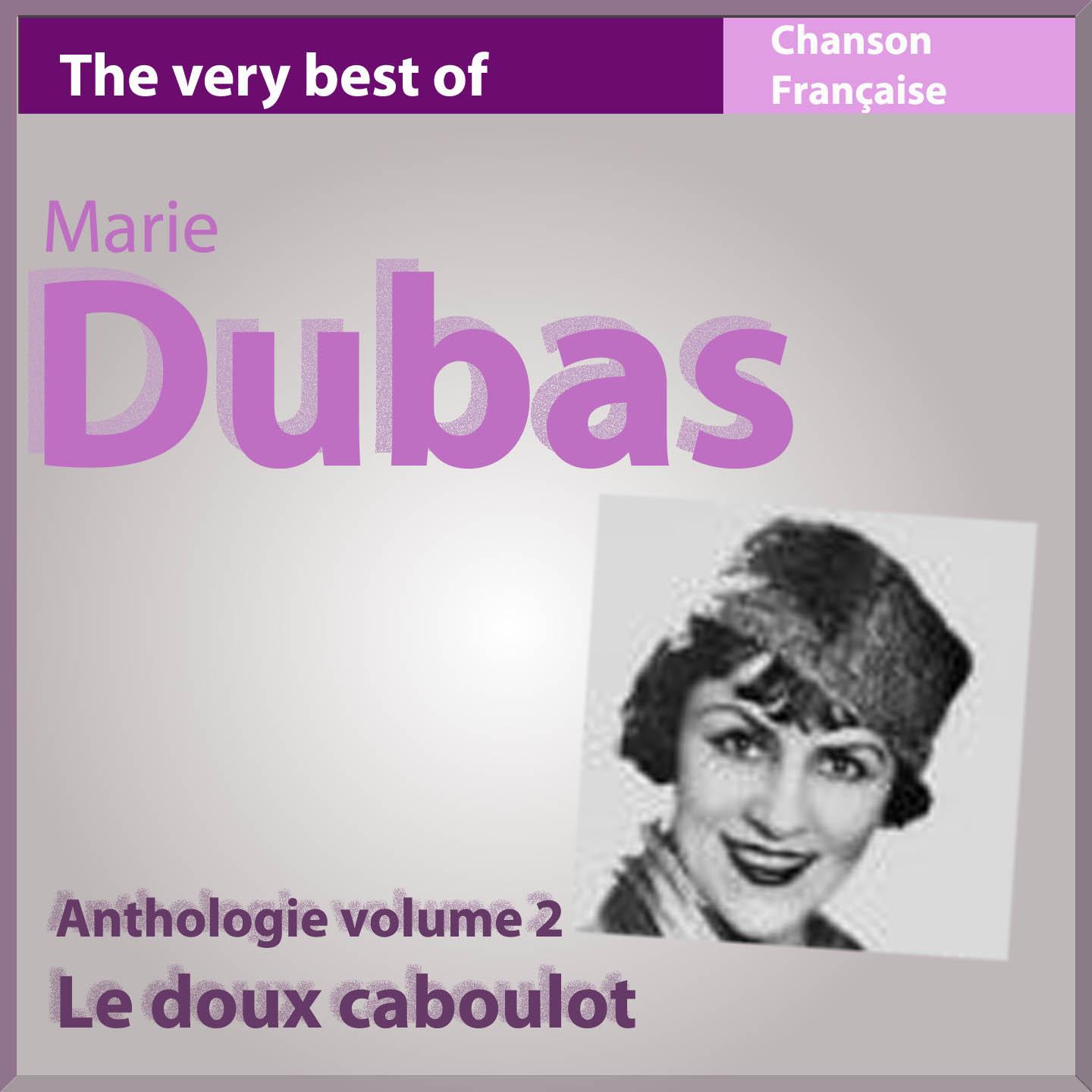 Постер альбома The Very Best of Marie Dubas: Le doux caboulot