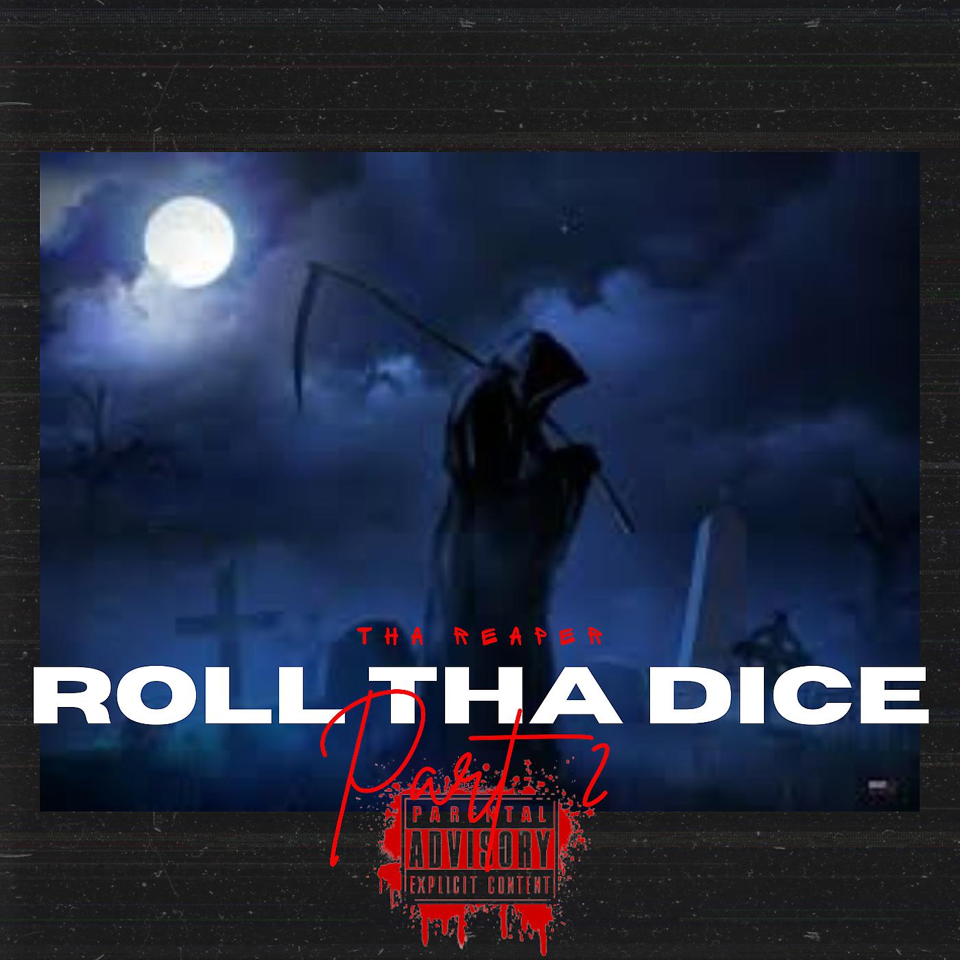 Постер альбома Roll tha Dice, Pt. 2