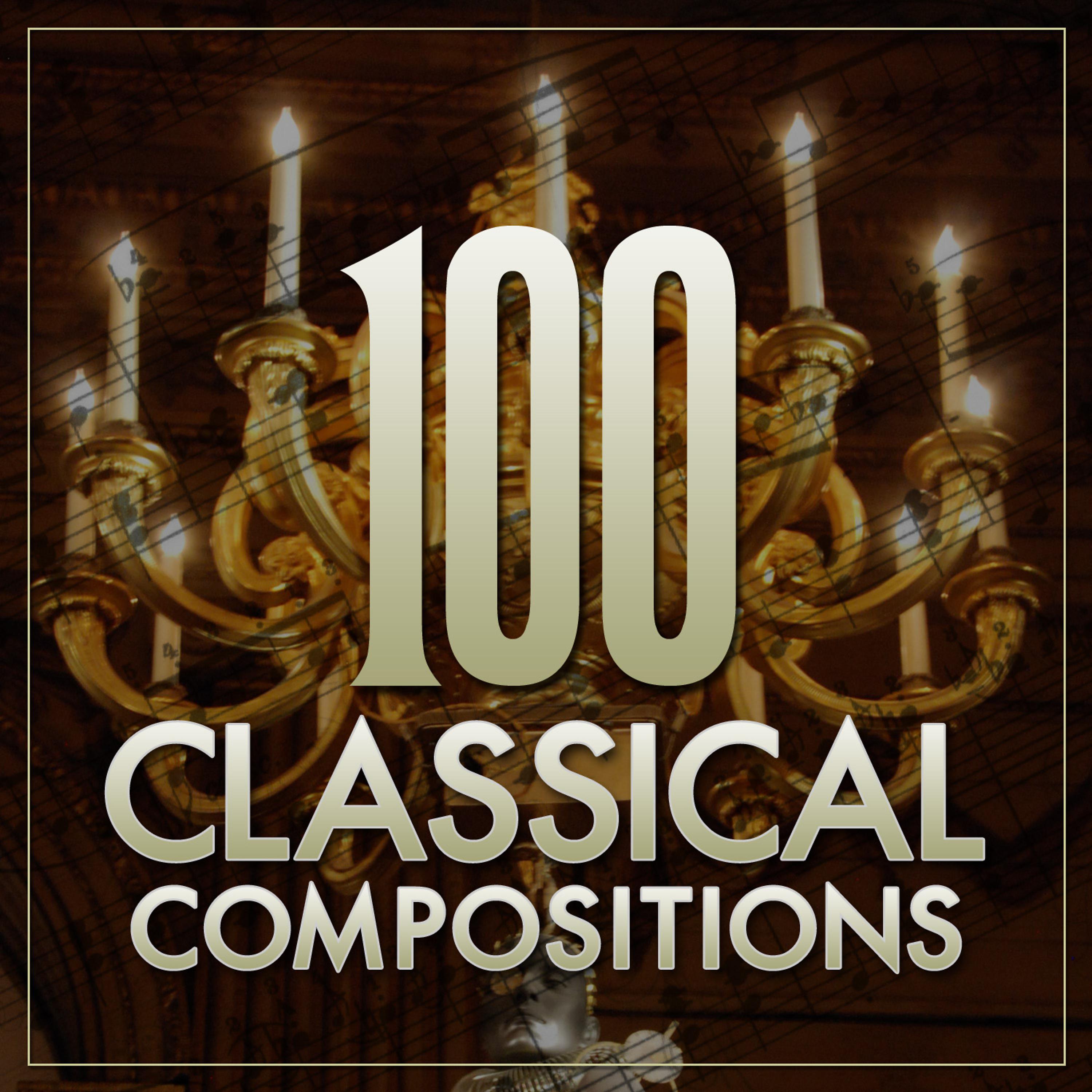 Постер альбома 100 Classical Compositions