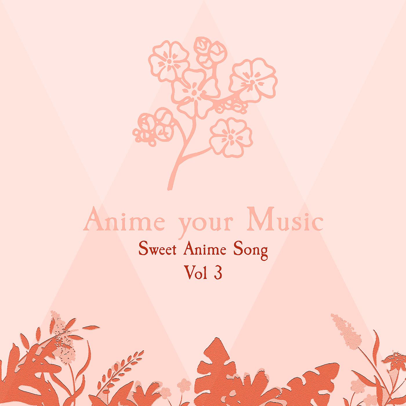 Постер альбома Sweet Anime Song, Vol. 3