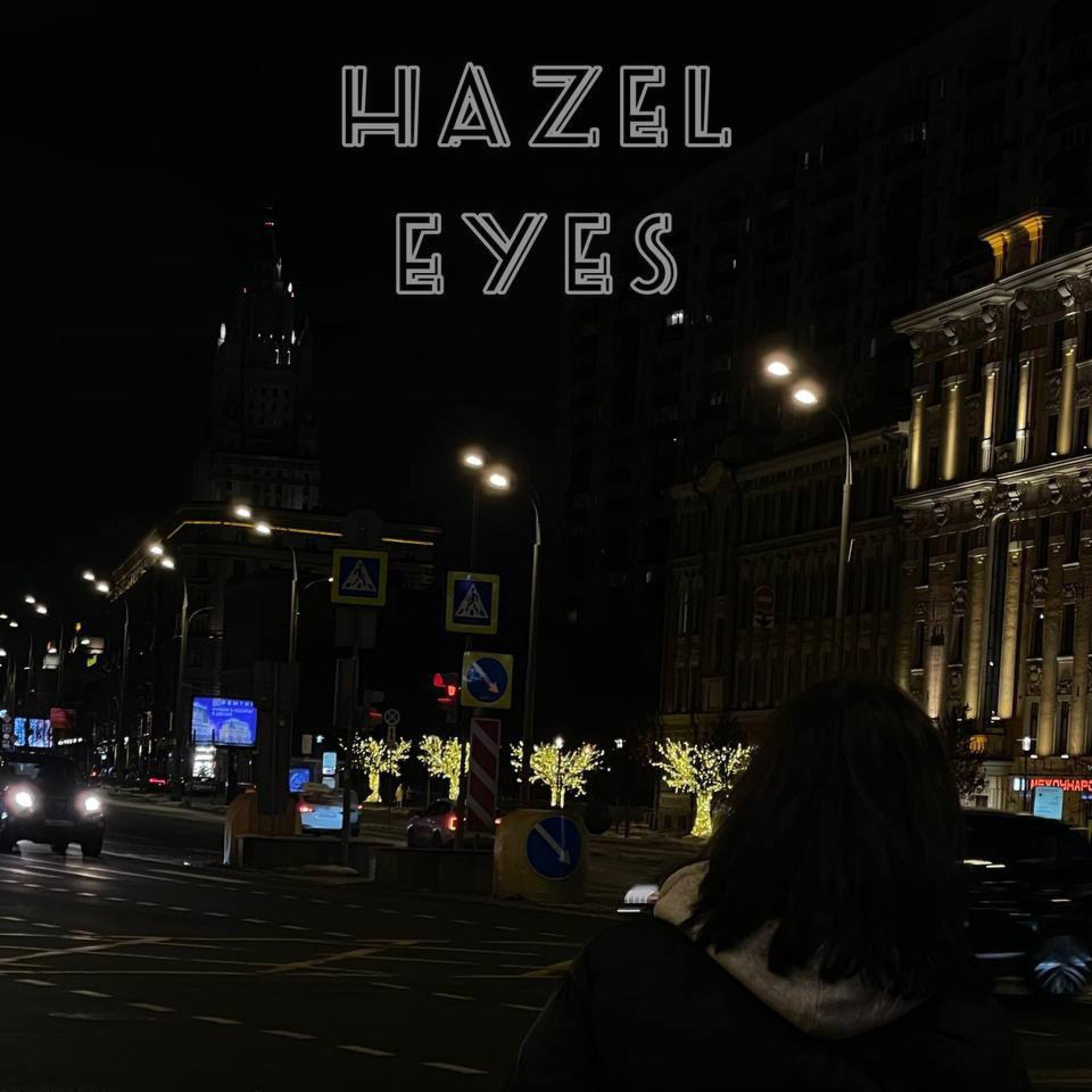 Постер альбома Hazel eyes