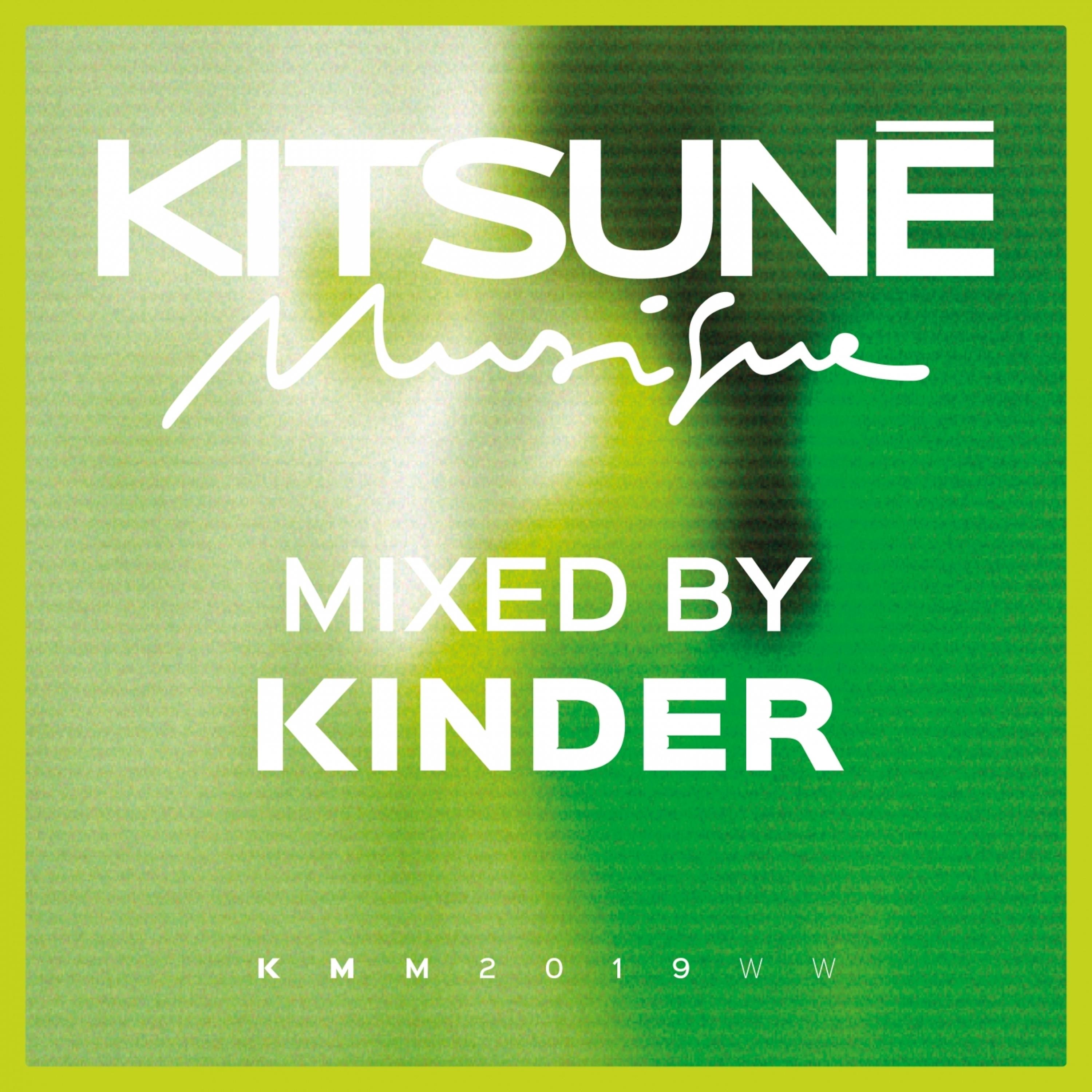 Постер альбома Kitsuné Musique Mixed by Kinder