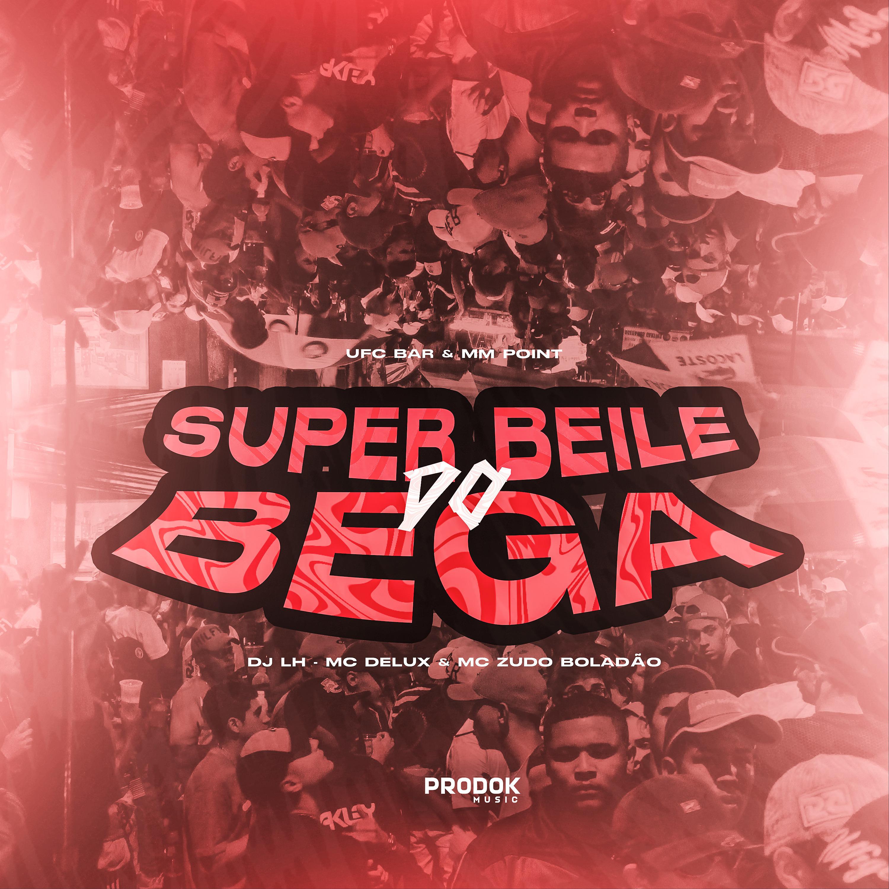 Постер альбома Super Baile do Bega