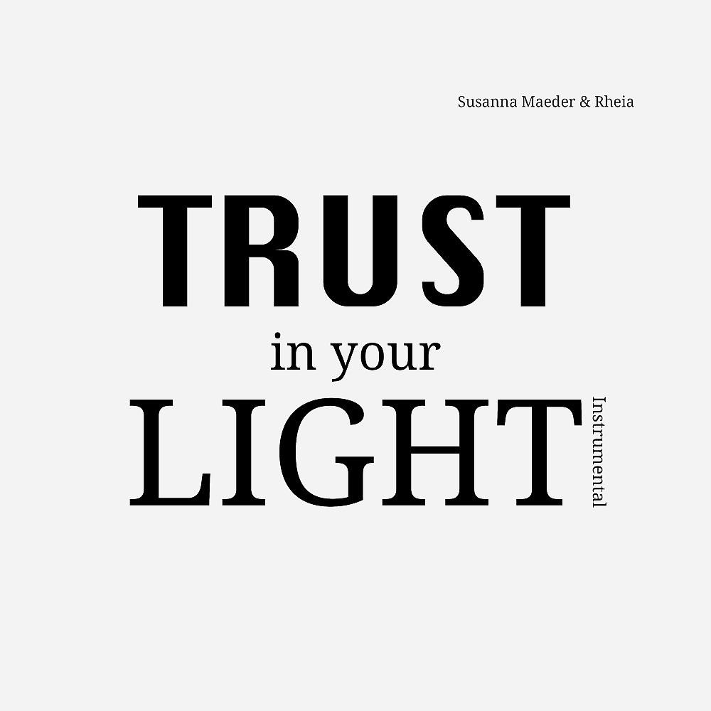 Постер альбома Trust in Your Light (Instrumental)