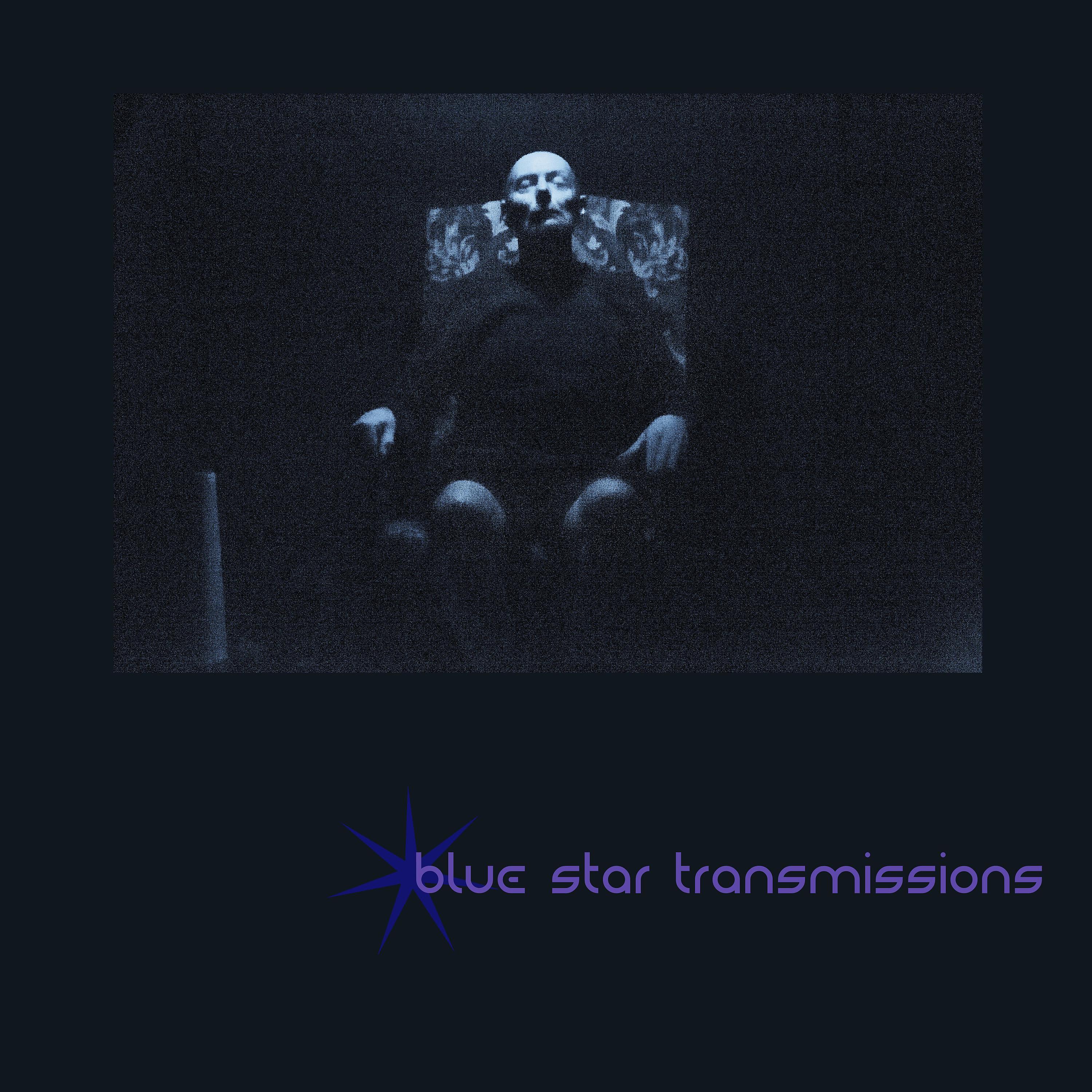 Постер альбома Blue Star Transmissions