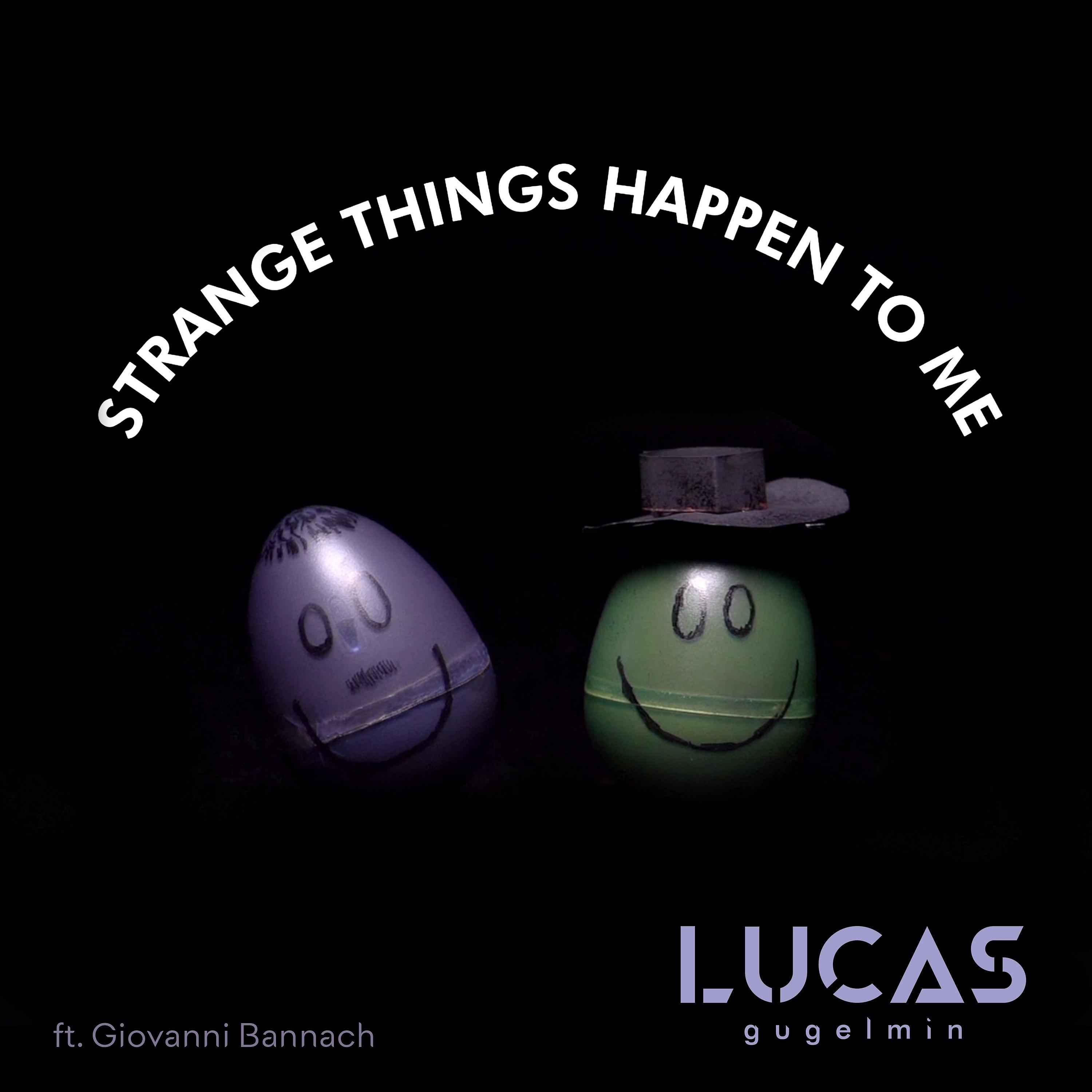 Постер альбома Strange Things Happen To Me